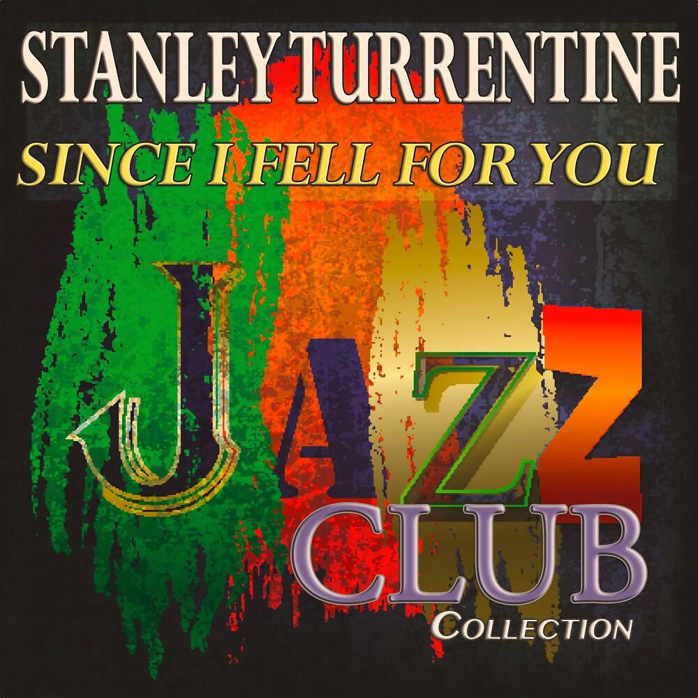 Stanley Turrentine - Journey Into Melody