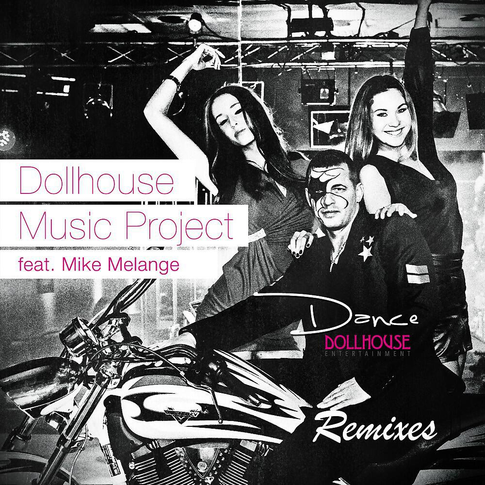 Dollhouse Music Project - Dance (Deep Melange Remix)