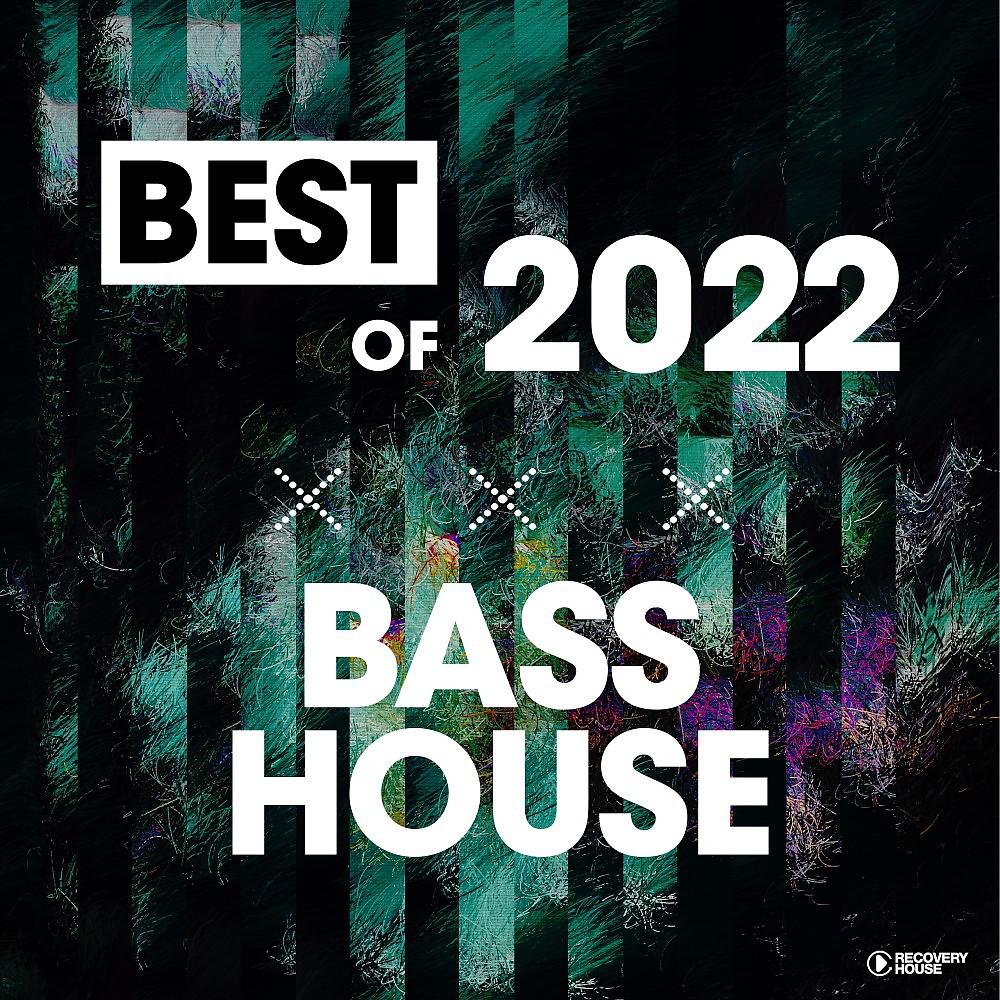 Постер альбома Best of Bass House 2022