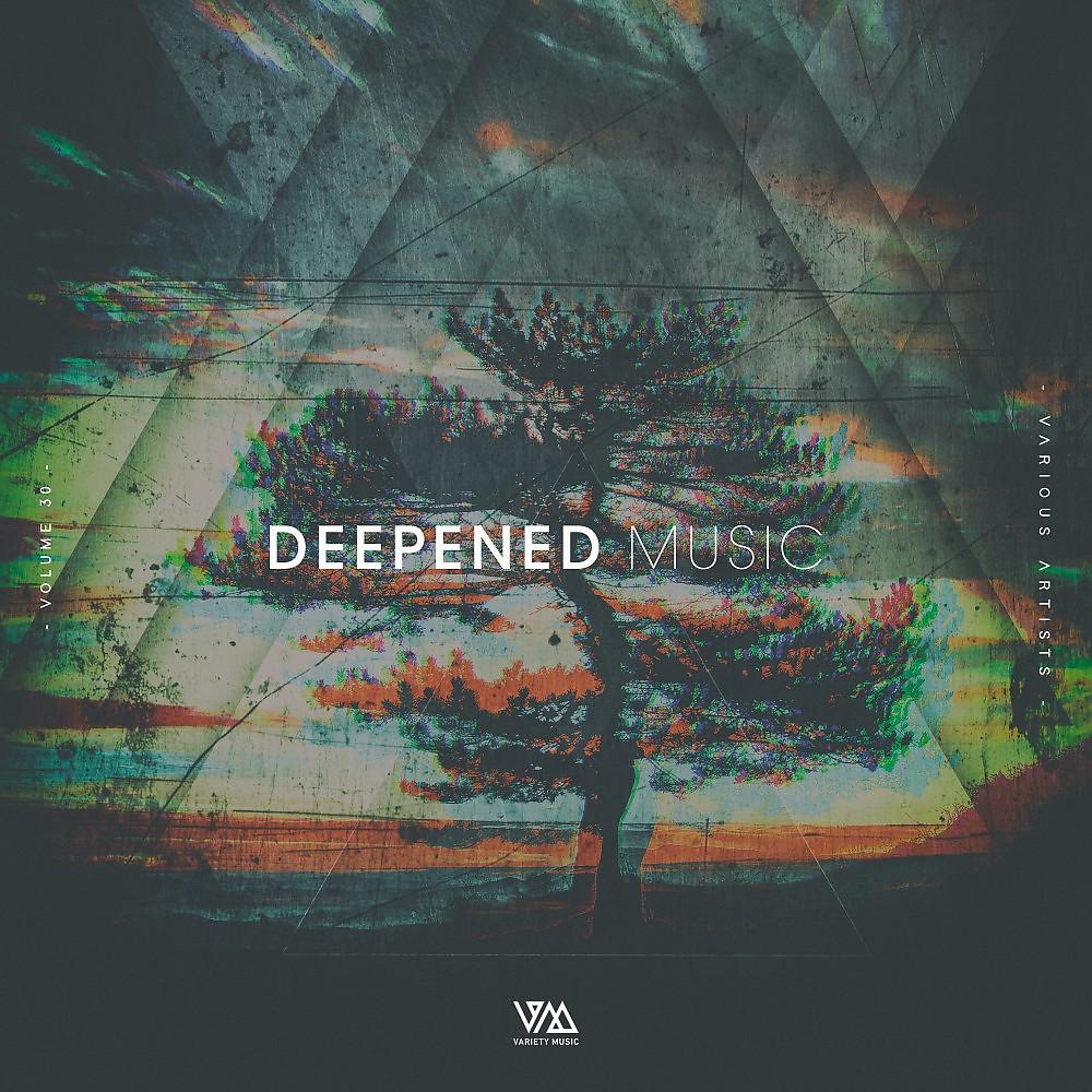 Постер альбома Deepened Music, Vol. 30