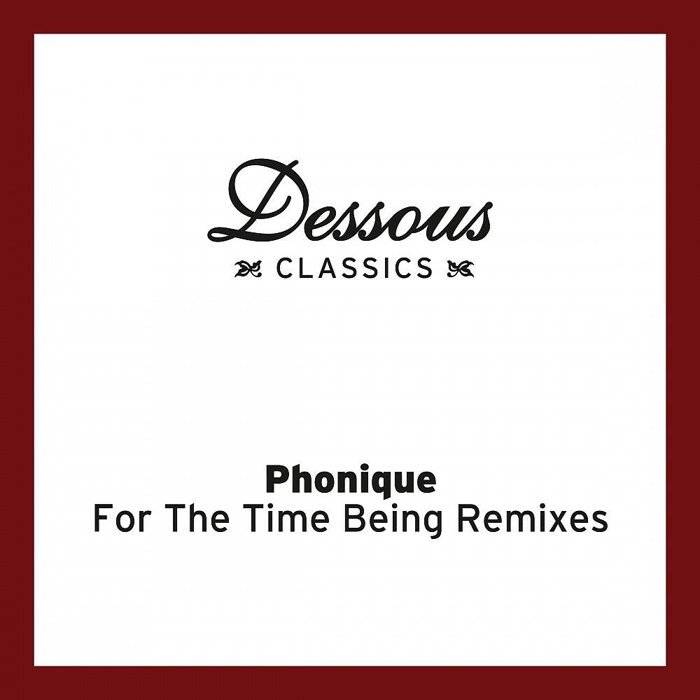 Phonique - For the Time Being (Burnski Remix)