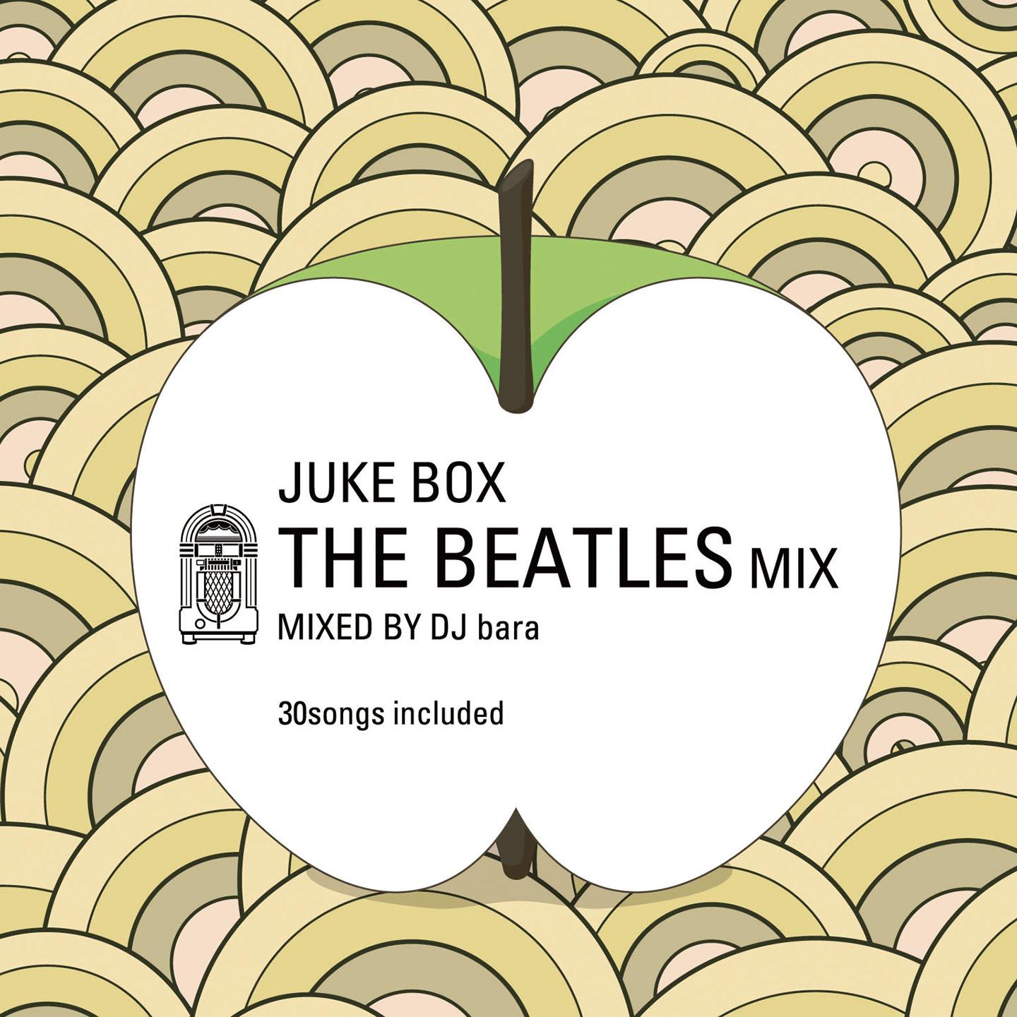 Постер альбома Juke Box: The Beatles Mix - Greatest 30 Hit Songs