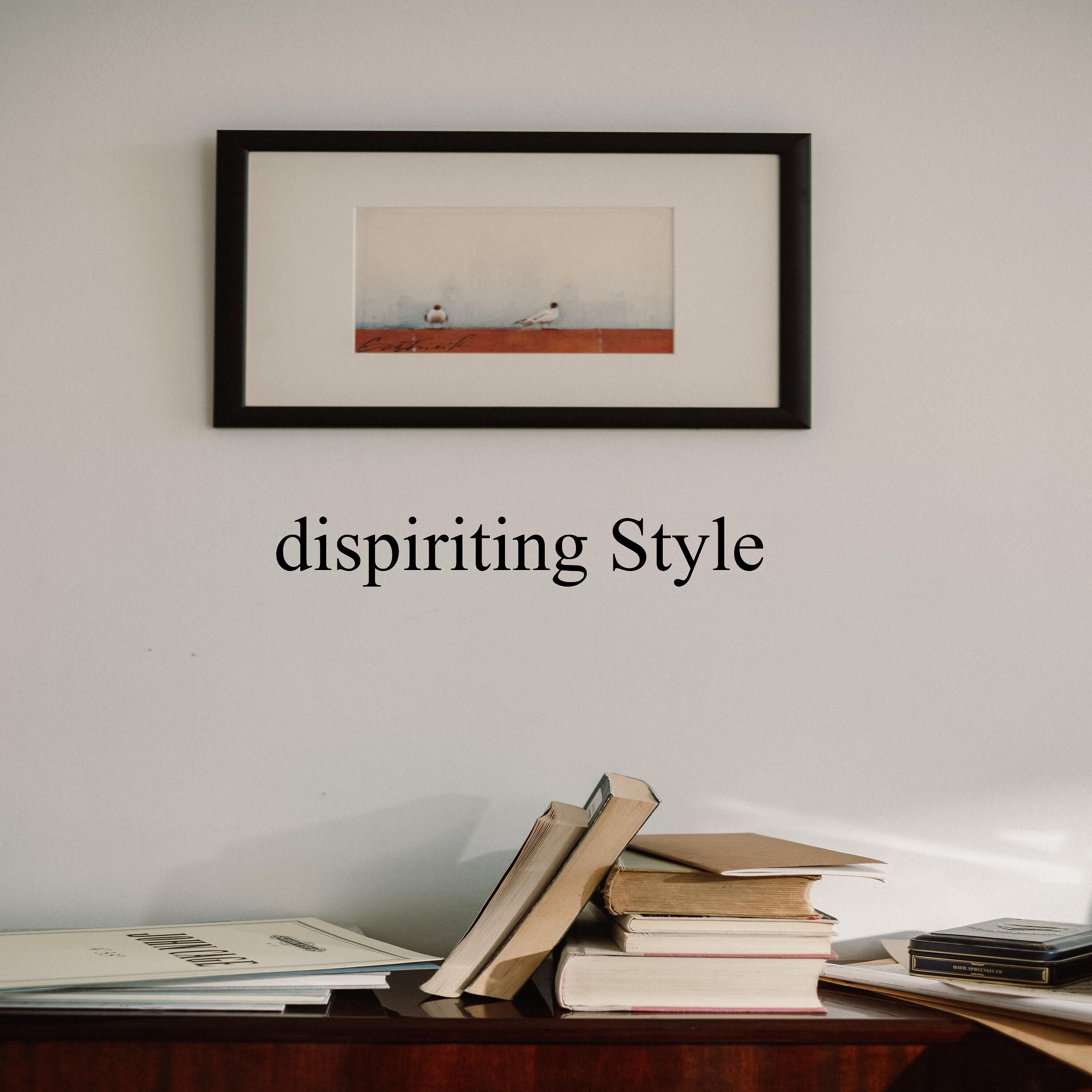 Постер альбома dispiriting Style