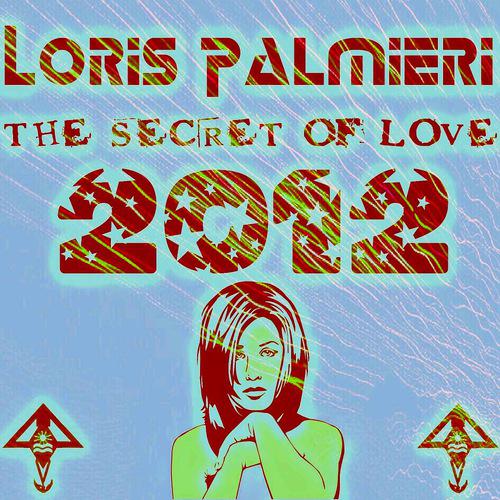 Постер альбома The Secret of Love 2012