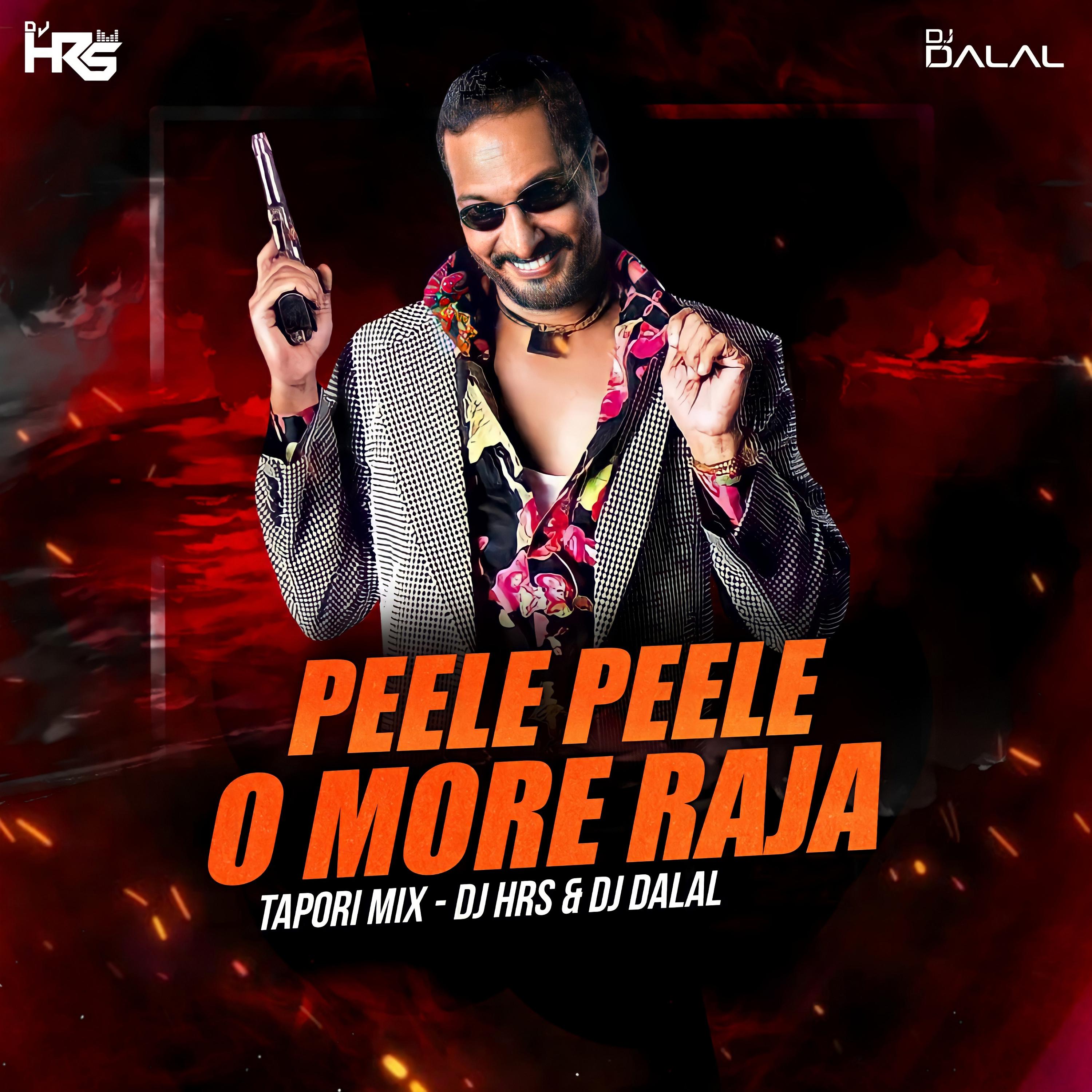 Постер альбома Peele Peele O More Raja - Tapori Mix