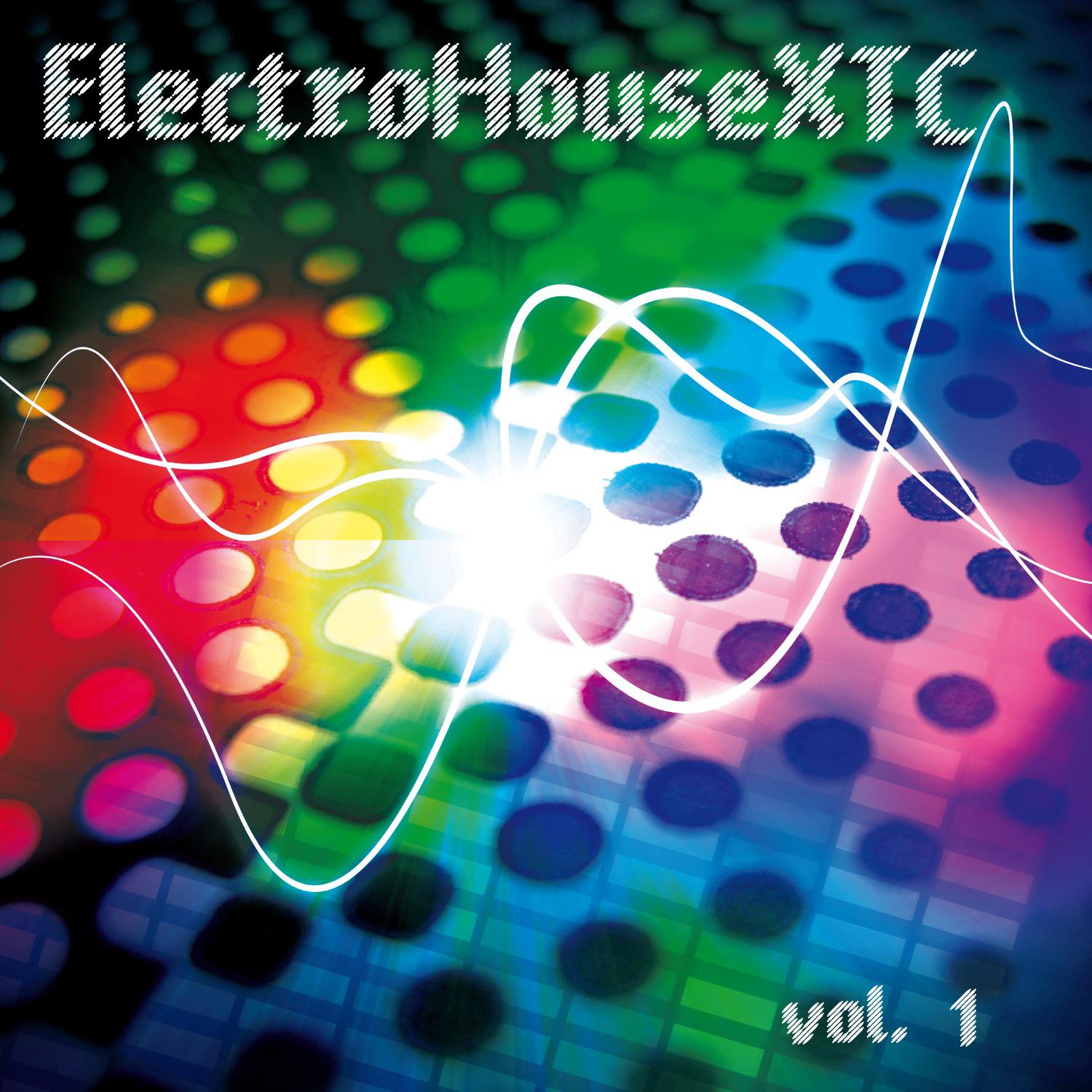 Постер альбома Electro House XTC Vol. 1