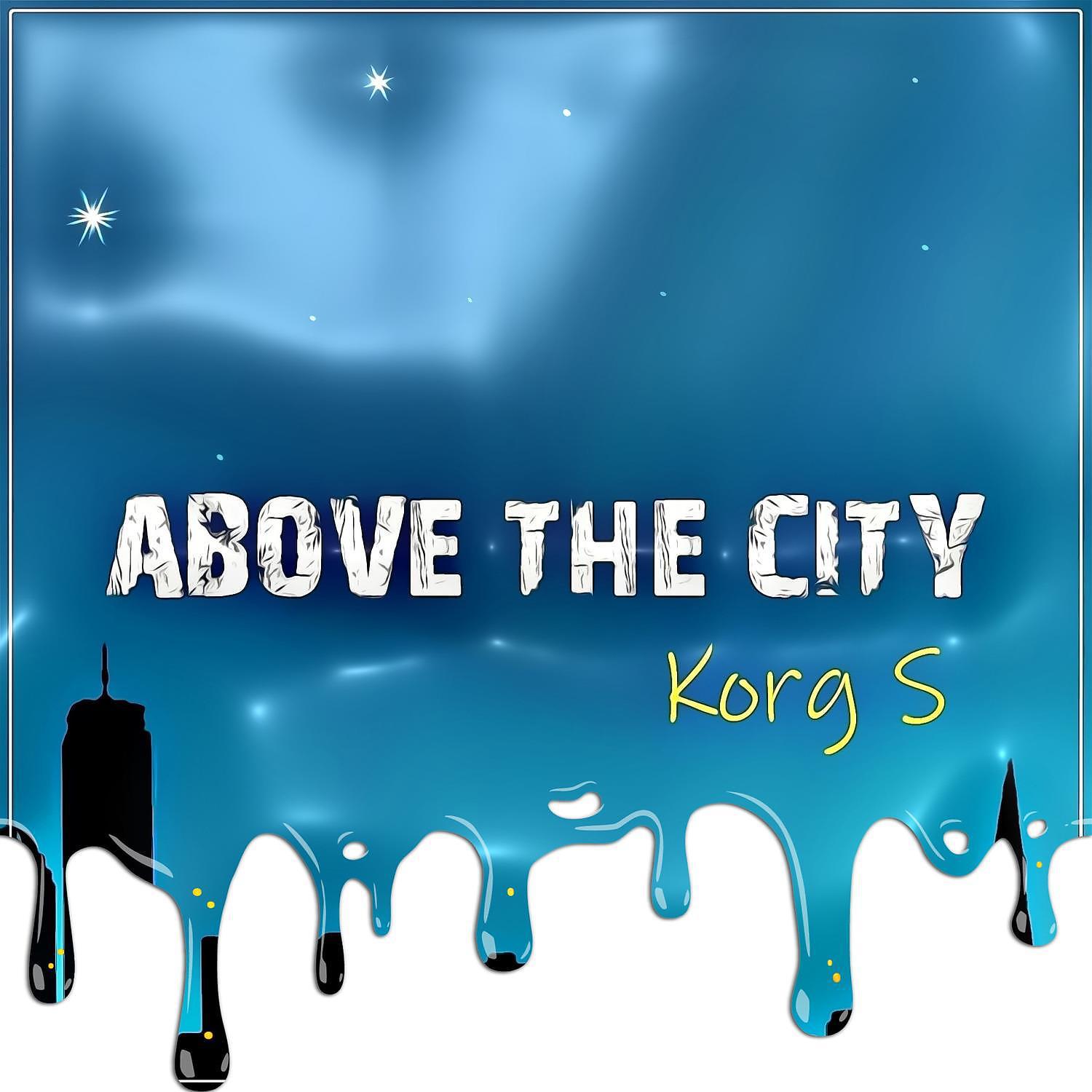 Постер альбома ABOVE THE CITY