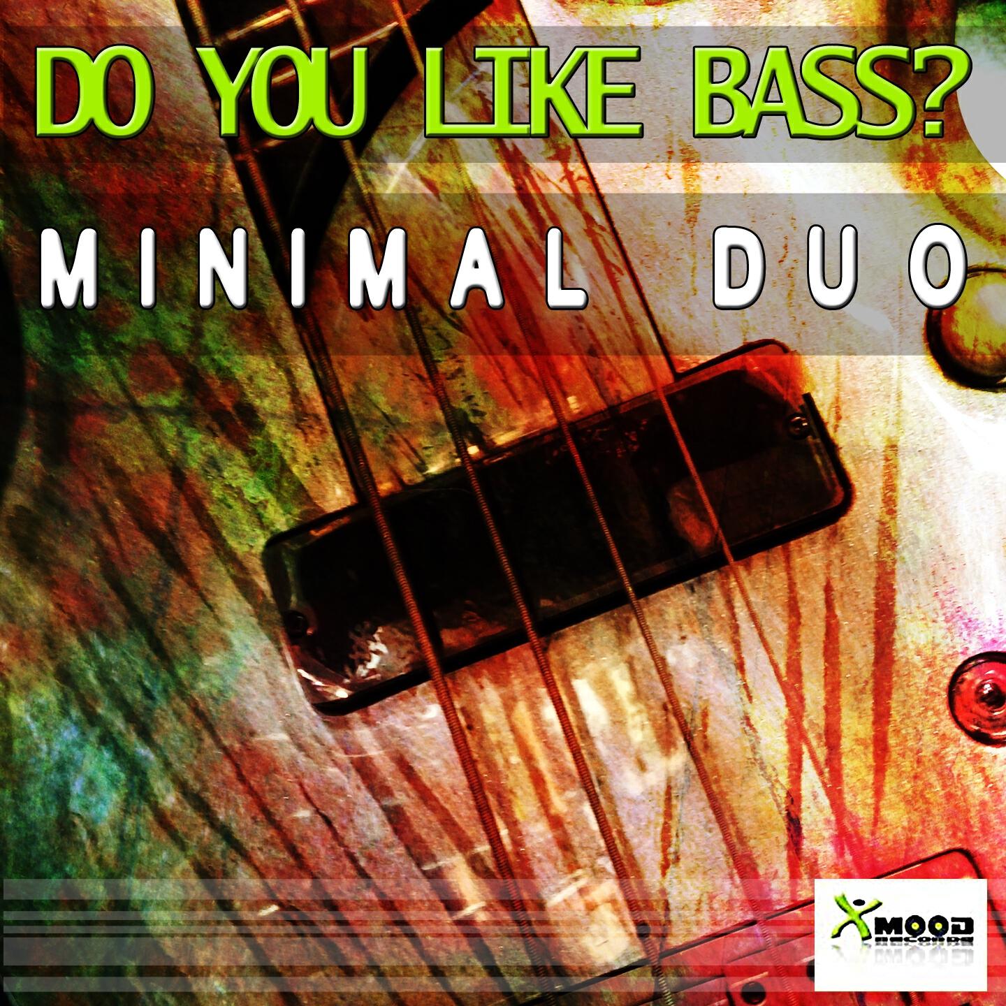 Minimal Duo - Do You Like Bass? (Stefano Lotto Remix)