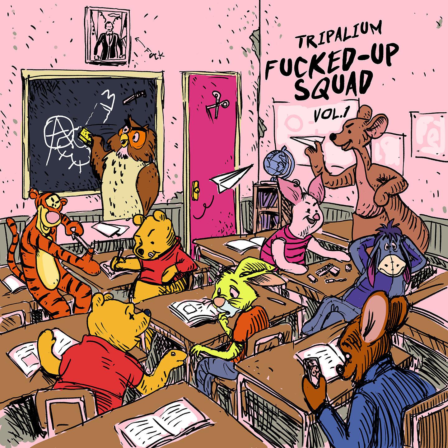 Постер альбома Tripalium Fucked-Up Squad