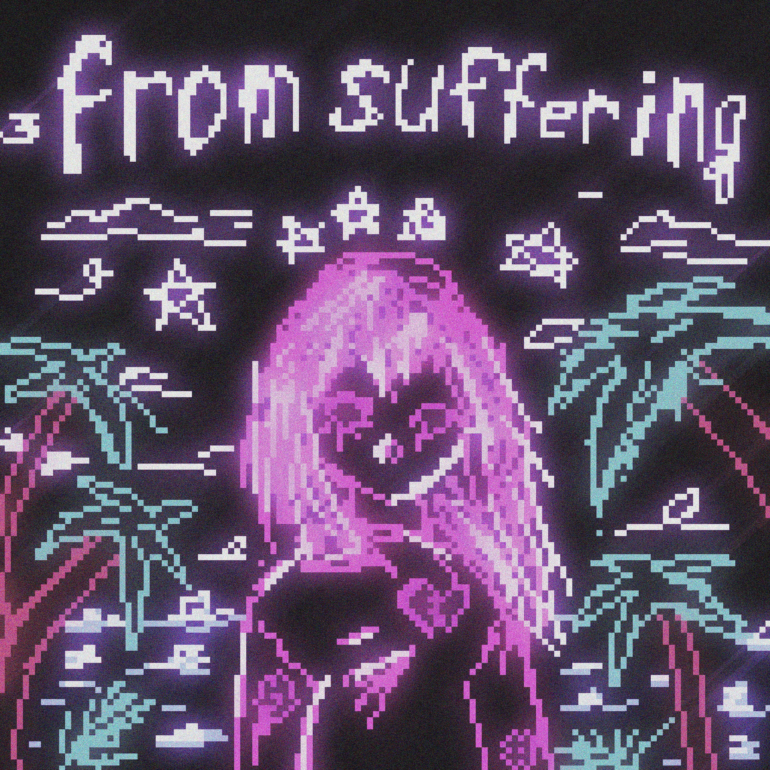 Постер альбома From suffering