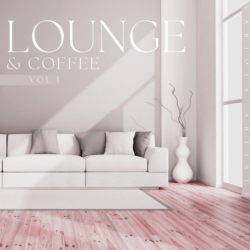 Постер альбома Lounge & Coffee, Vol. 1