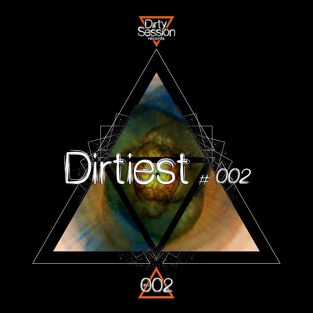Постер альбома Dirtiest #002