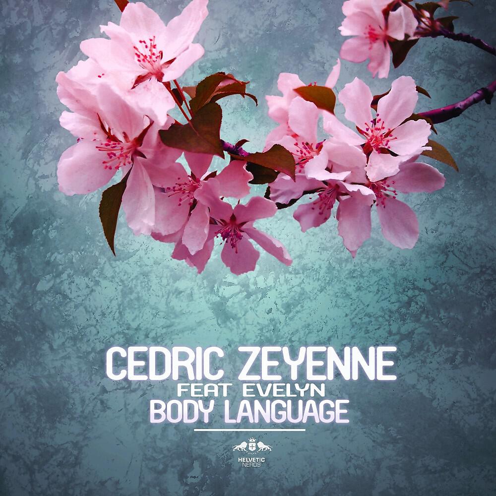 Cedric Zeyenne - Body Language (Matvey Emerson Radio Mix)