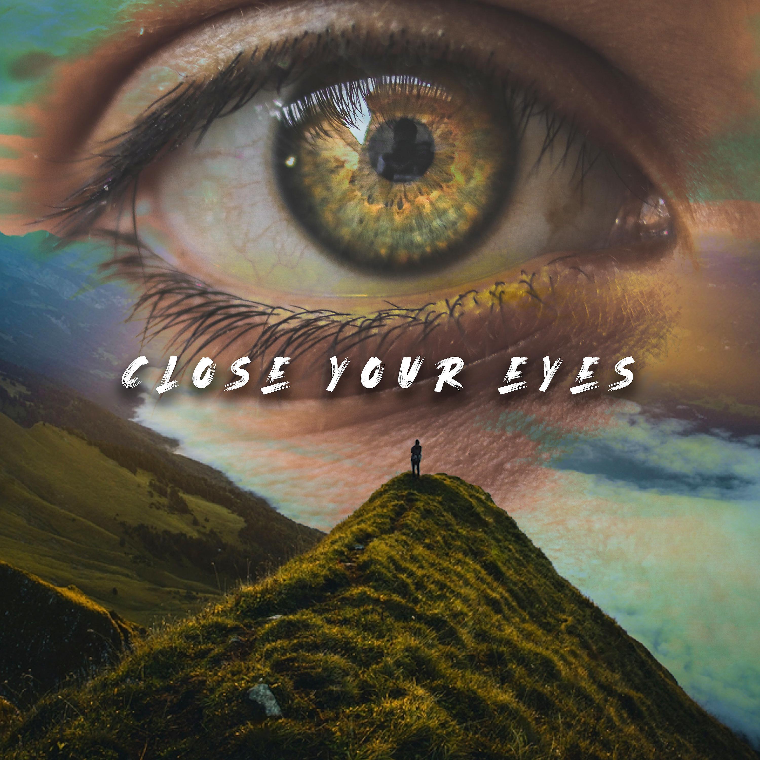 Постер альбома Close Your Eyes