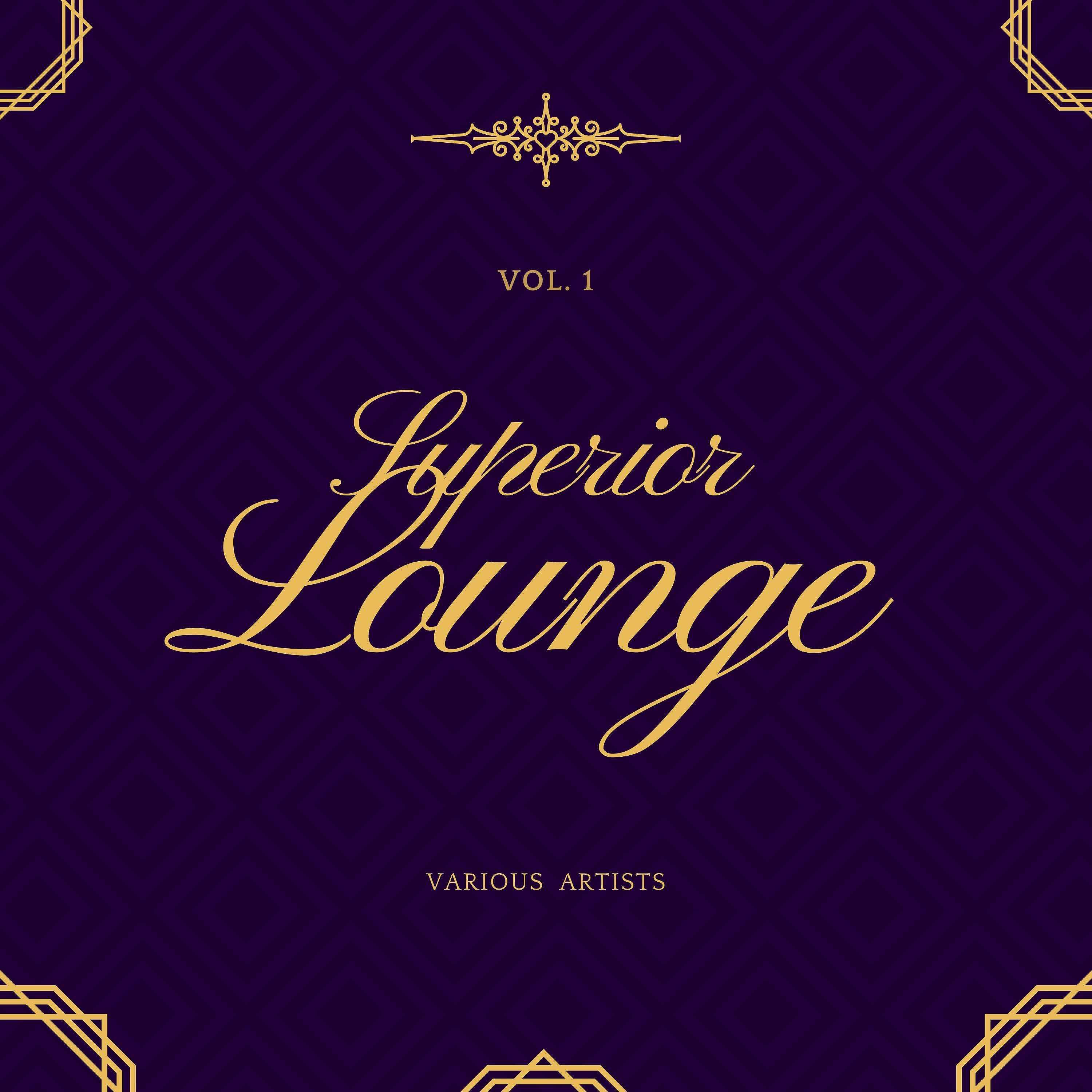 Постер альбома Superior Lounge, Vol. 1