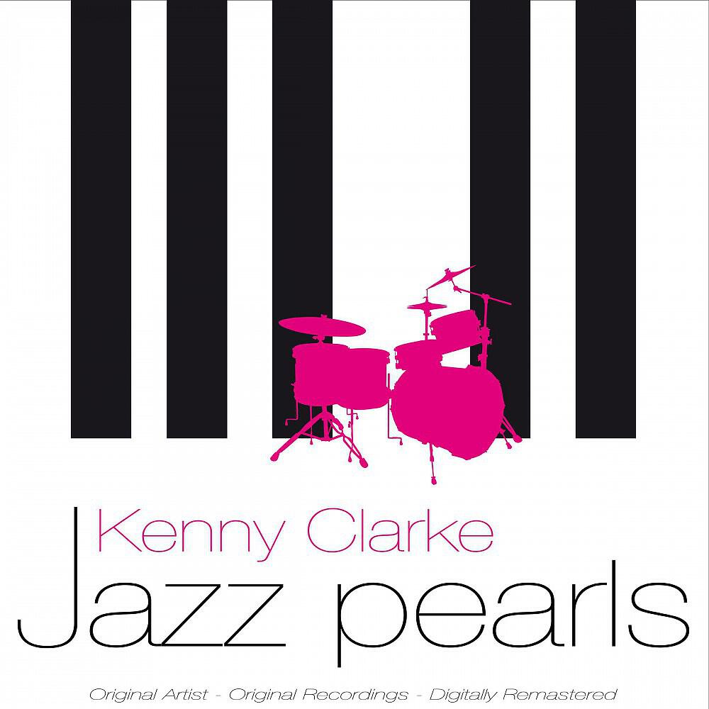Kenny Clarke - Jumpin' There (Listen Here) [Remastered]