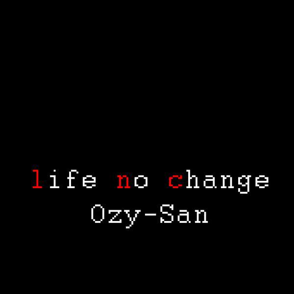 Постер альбома Life No Change