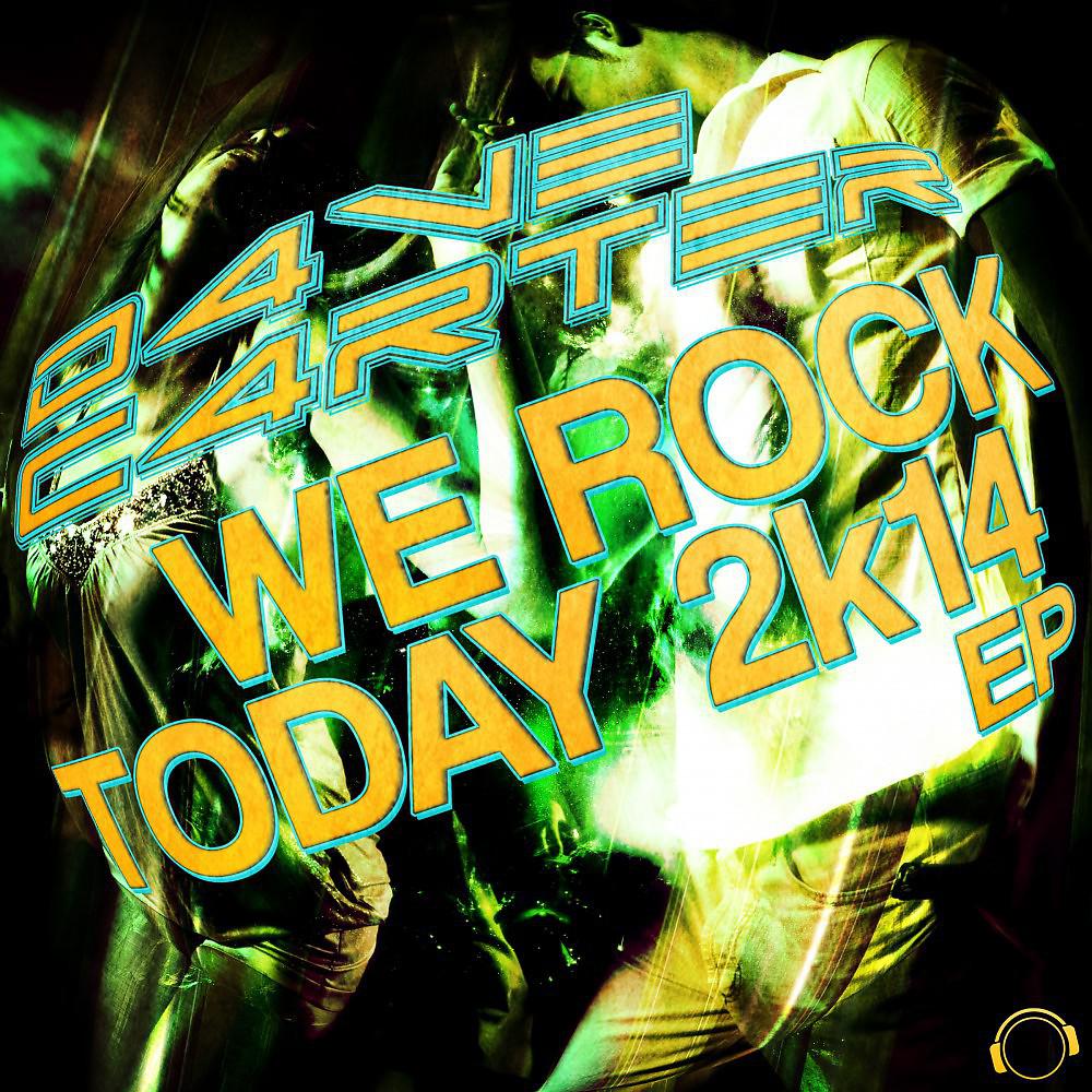 Постер альбома We Rock Today 2K14