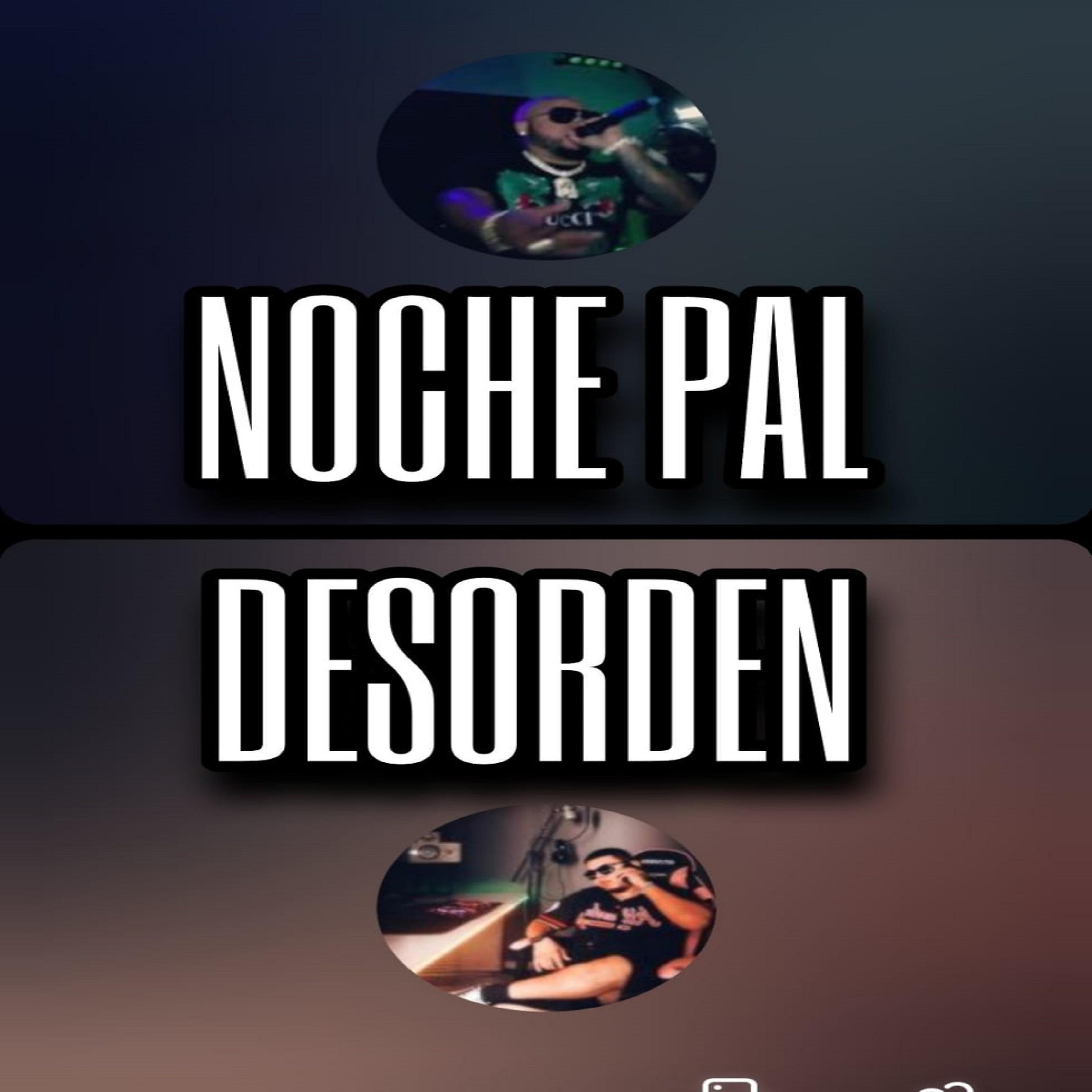 Постер альбома Noche Pal Desorden