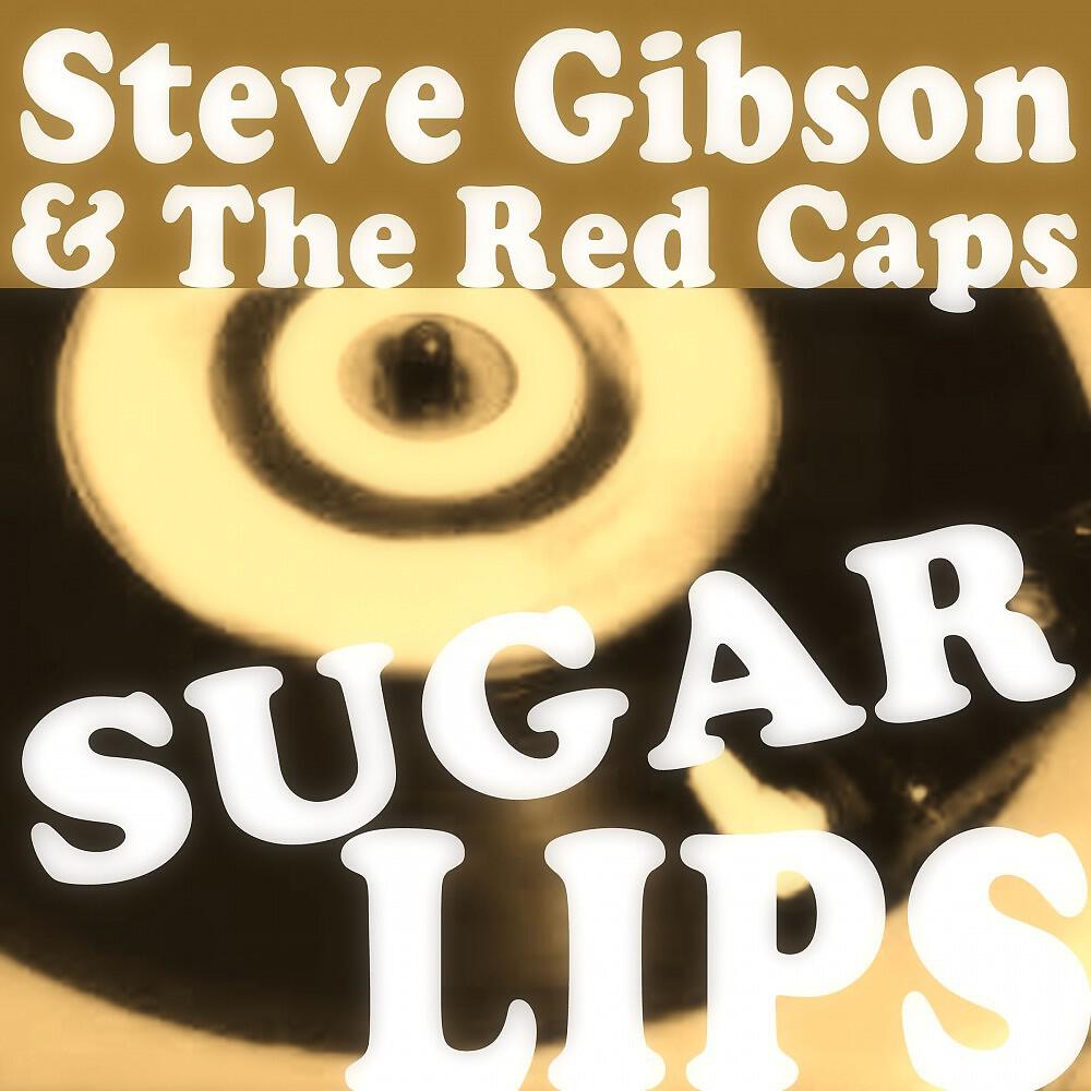 Steve Gibson & The Red Caps - Scratch and You'll Find It