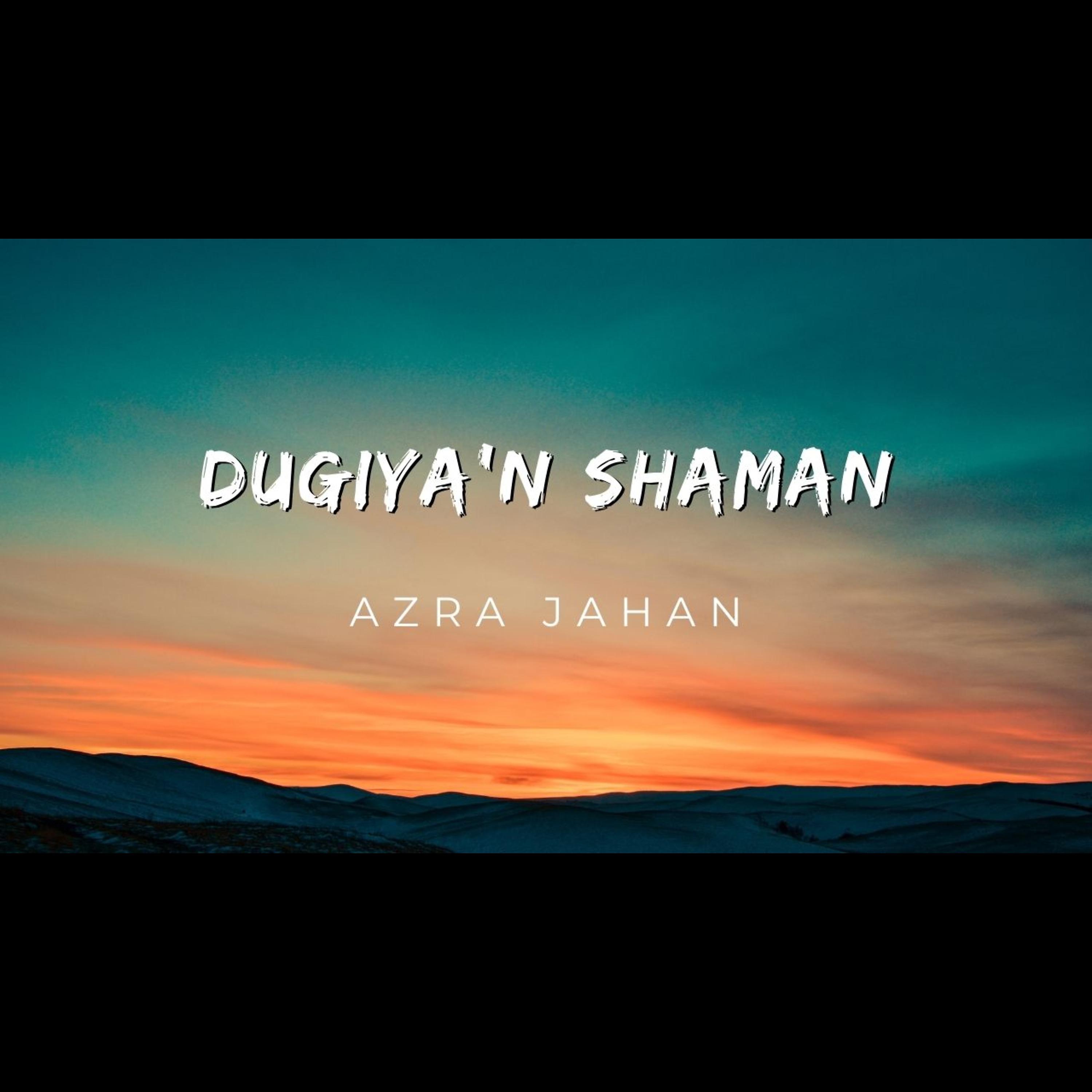 Постер альбома Dugiya'n Shaman