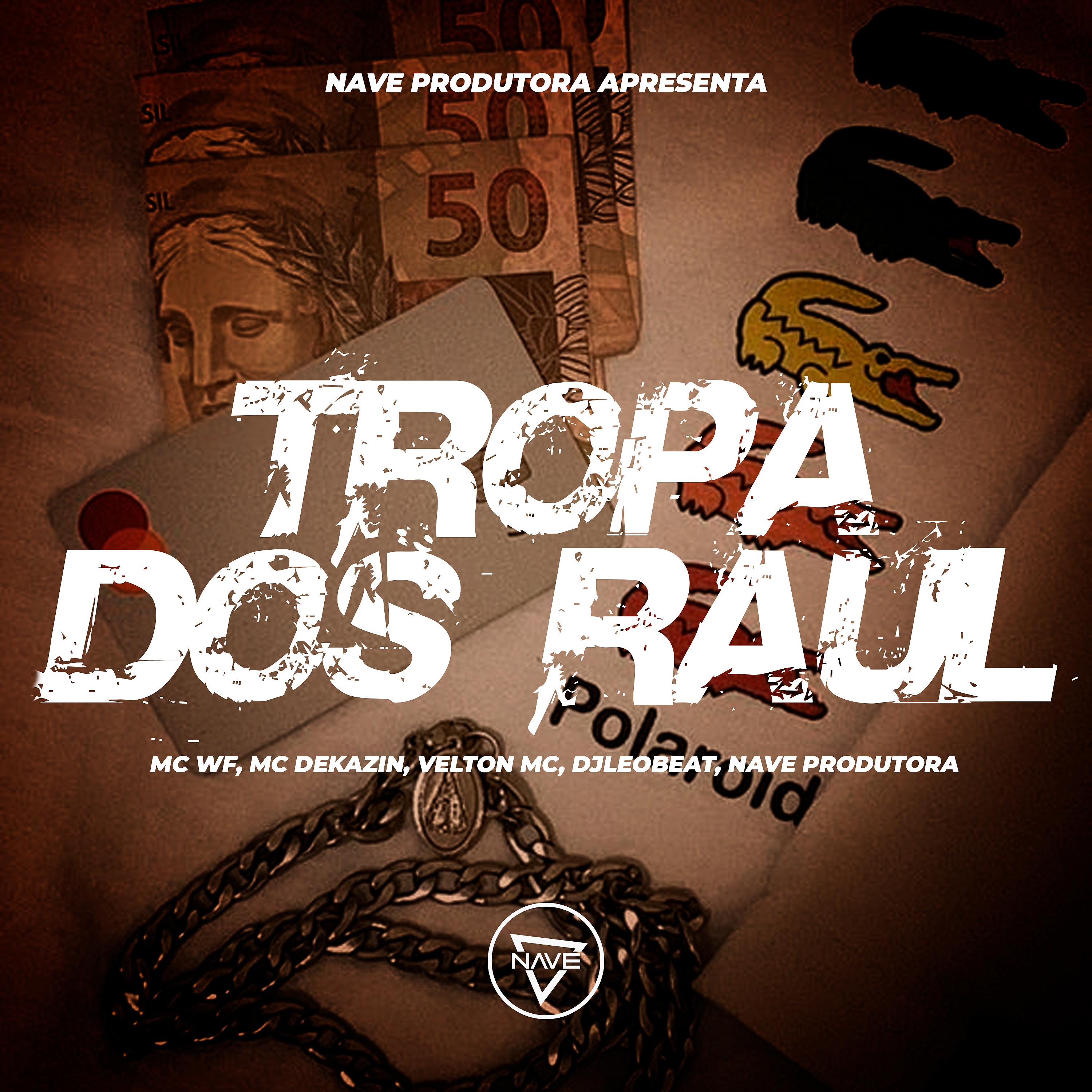Постер альбома Tropa Dos Raul