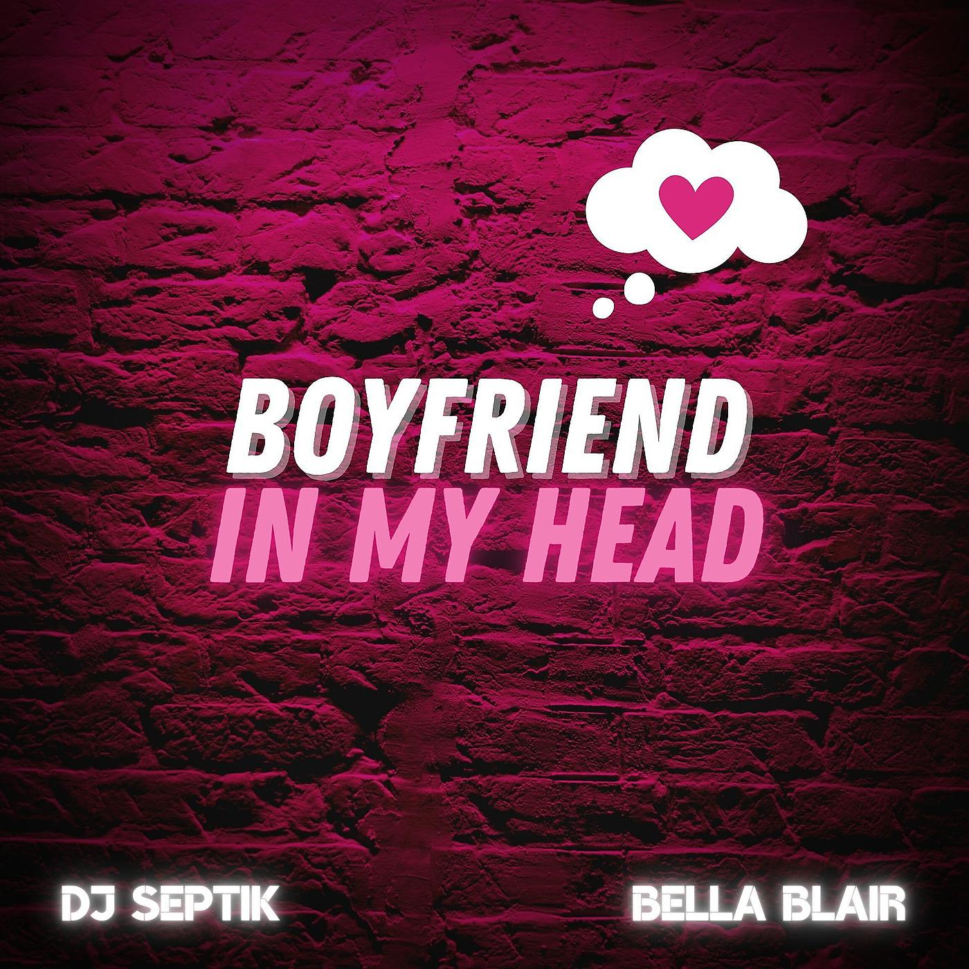 Постер альбома Boyfriend in My Head