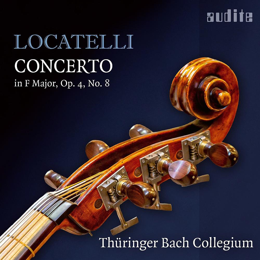 Постер альбома Locatelli: Concerto in F Major, Op. 4, No. 8 "À imitazione de corni da Caccia": V. Allegro