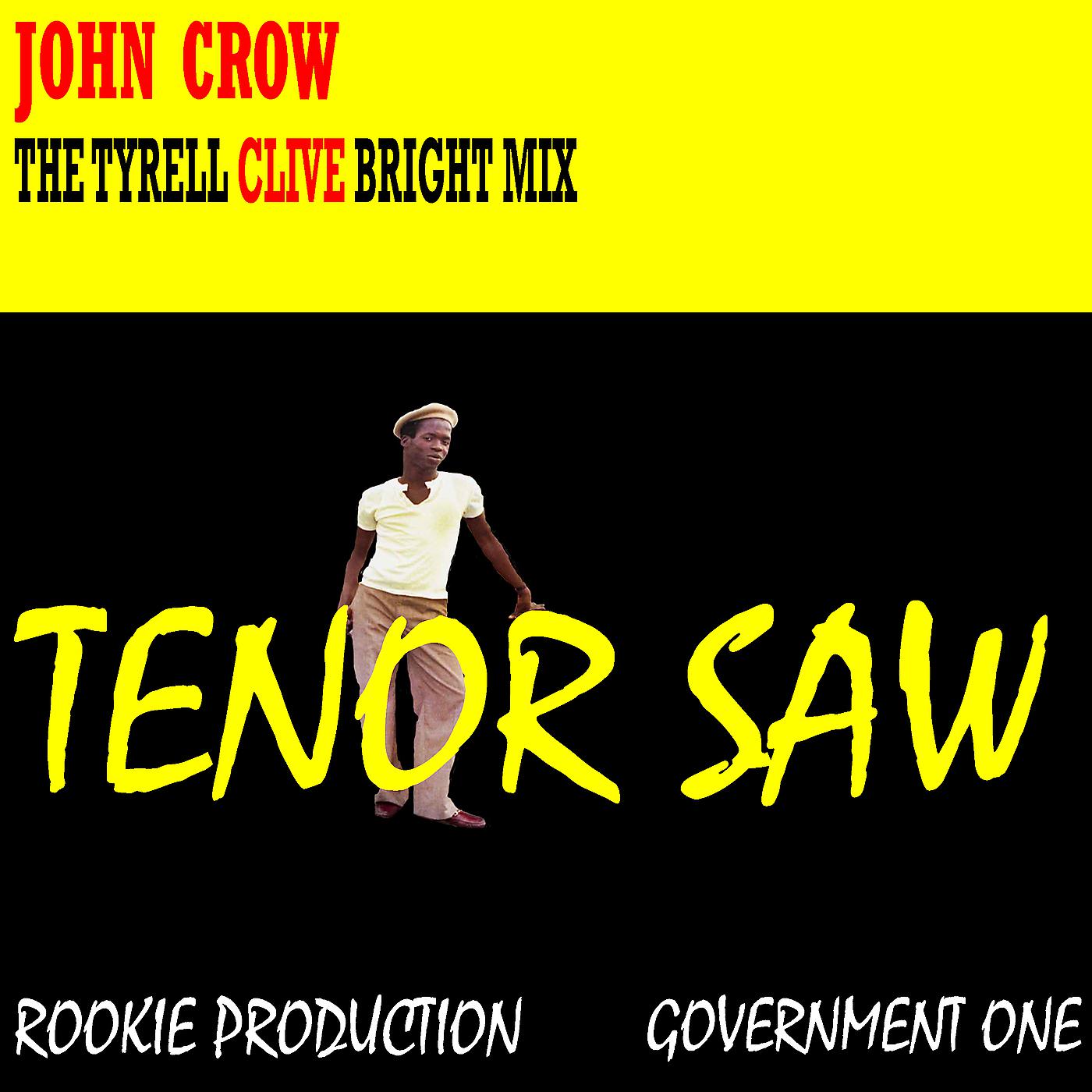 Постер альбома John Crow the Tyrell Clive Bright MIX