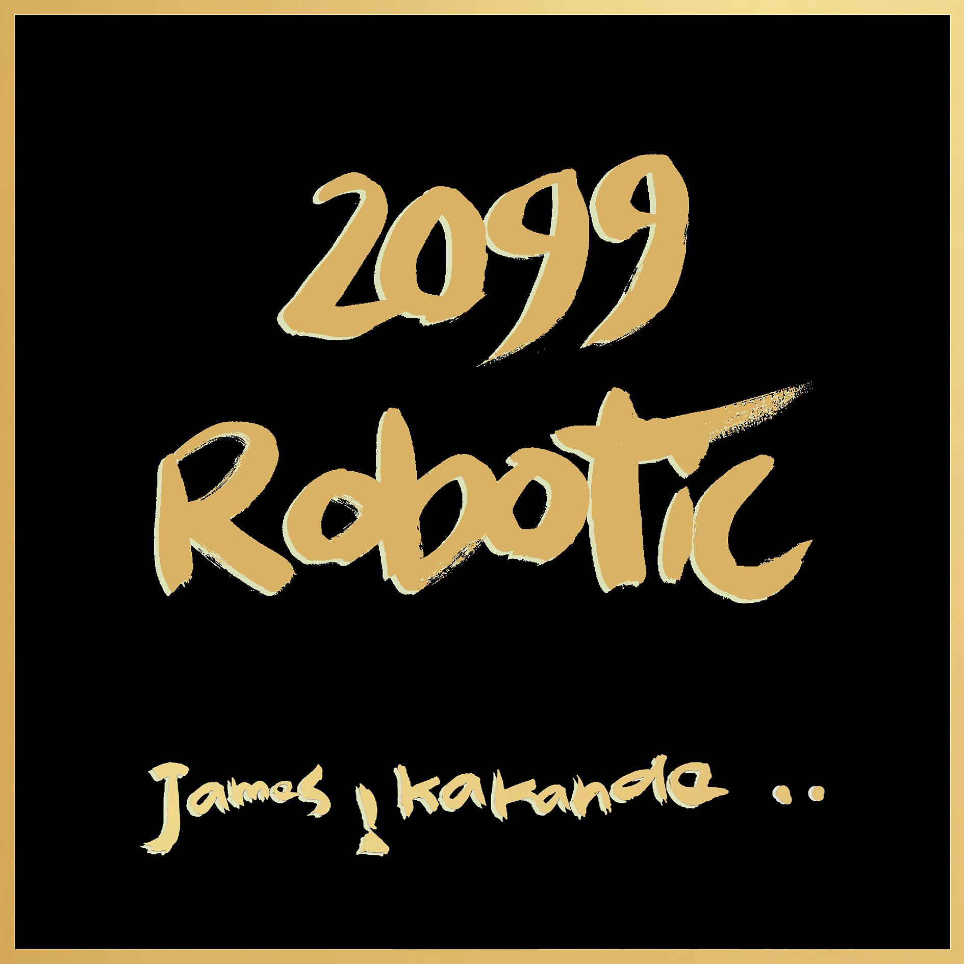 Постер альбома 2099 Robotic