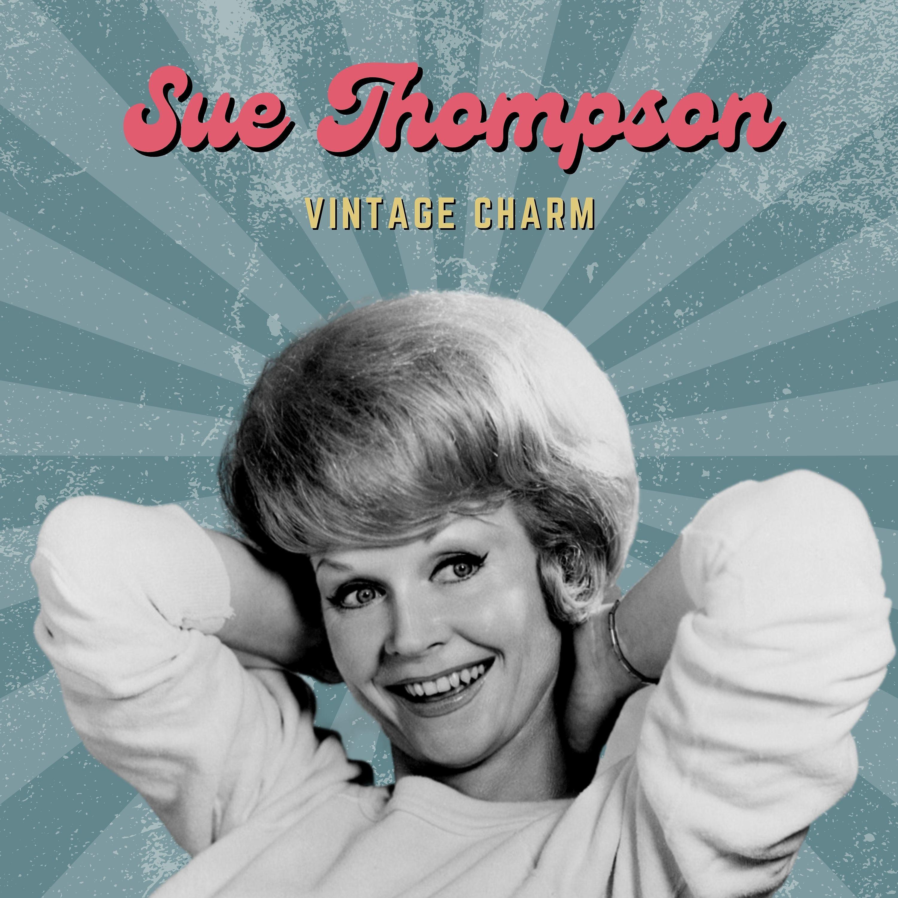 Постер альбома Sue Thompson