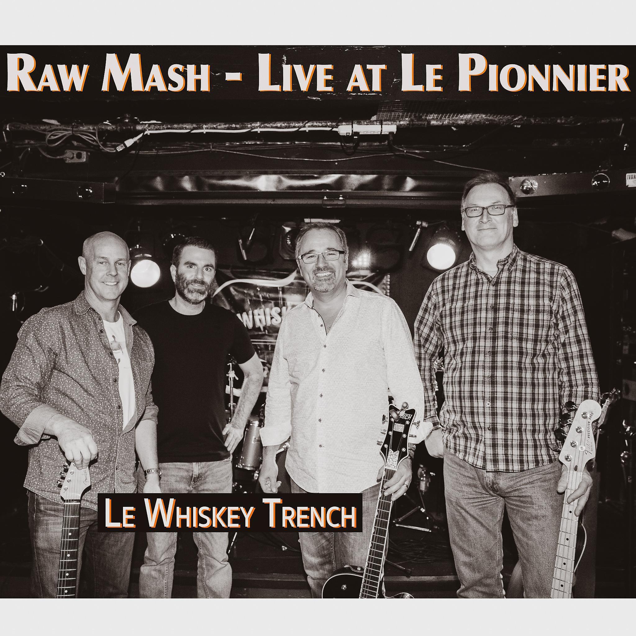 Постер альбома Raw Mash - Live at Le Pionnier Le Whiskey Trench (feat. Doug Robinson)