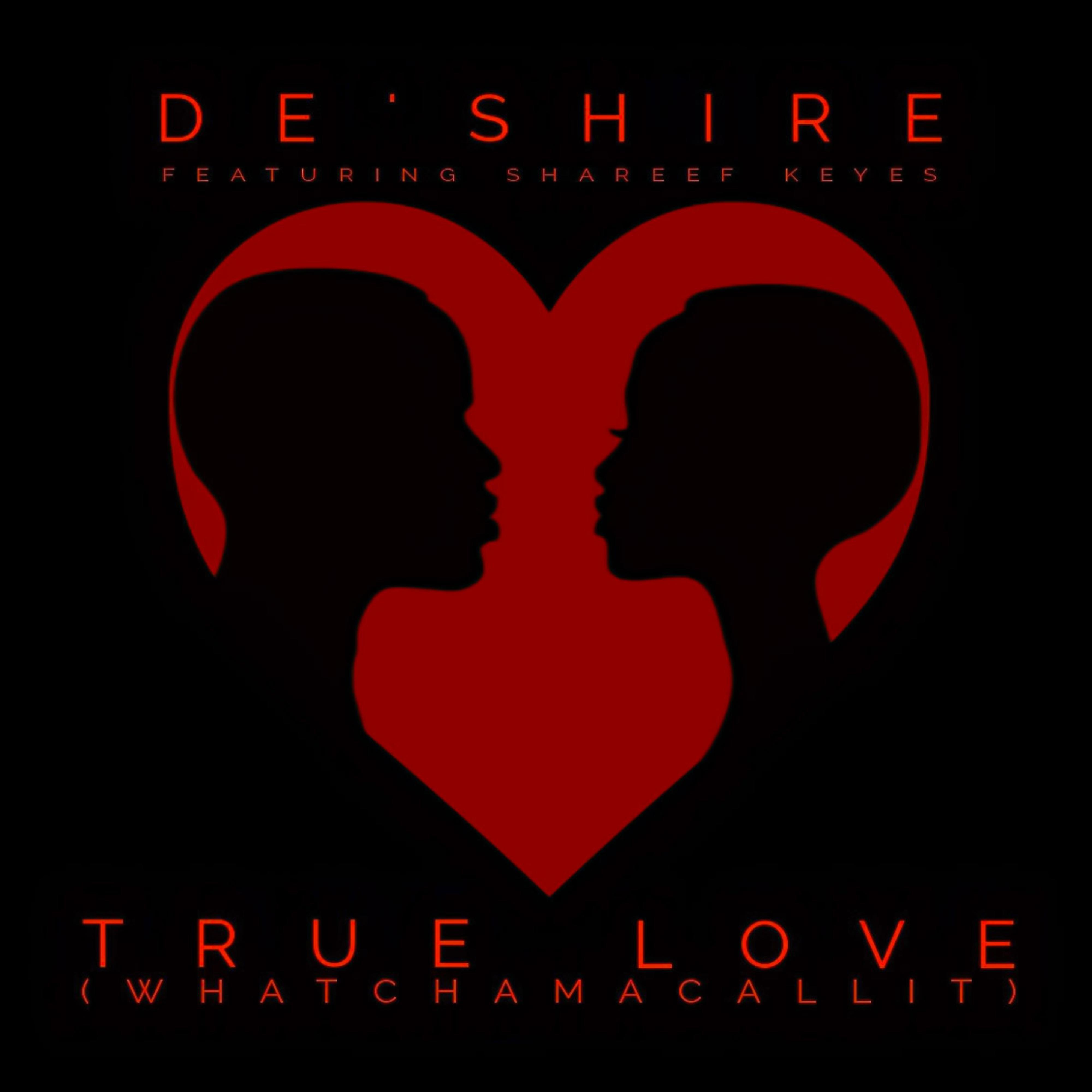 Постер альбома True Love (Whatchamacallit) (feat. Shareef Keyes)
