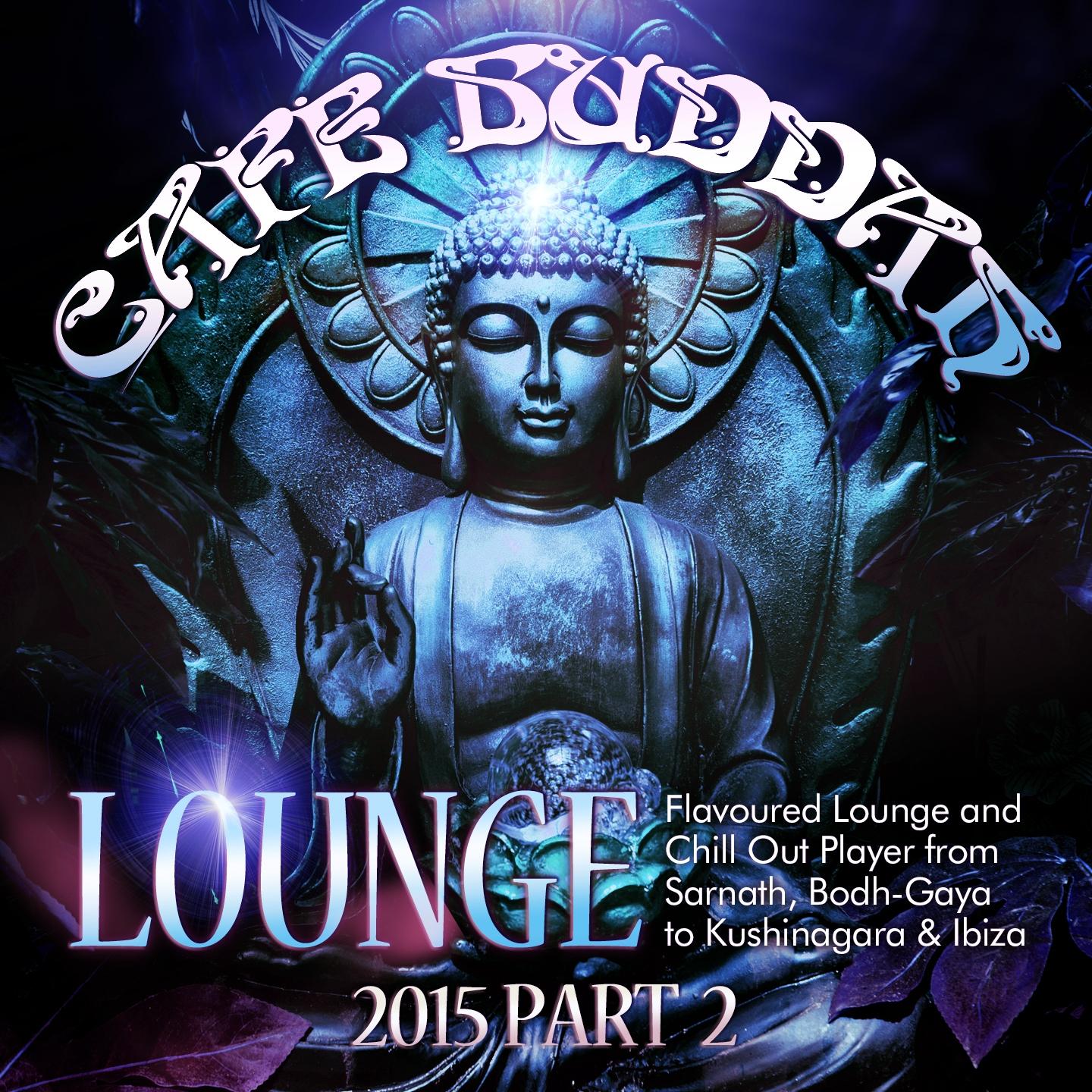 Постер альбома Café Buddah Lounge 2015, Pt. 2