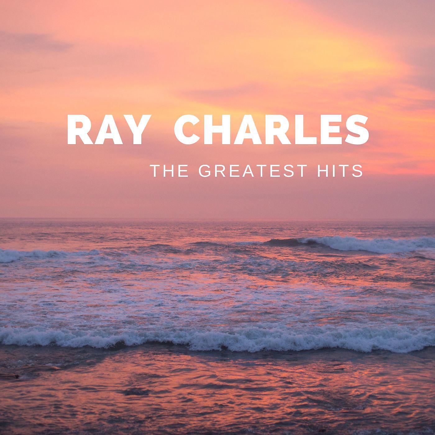 Постер альбома The Greatest Hits Of Ray Charles