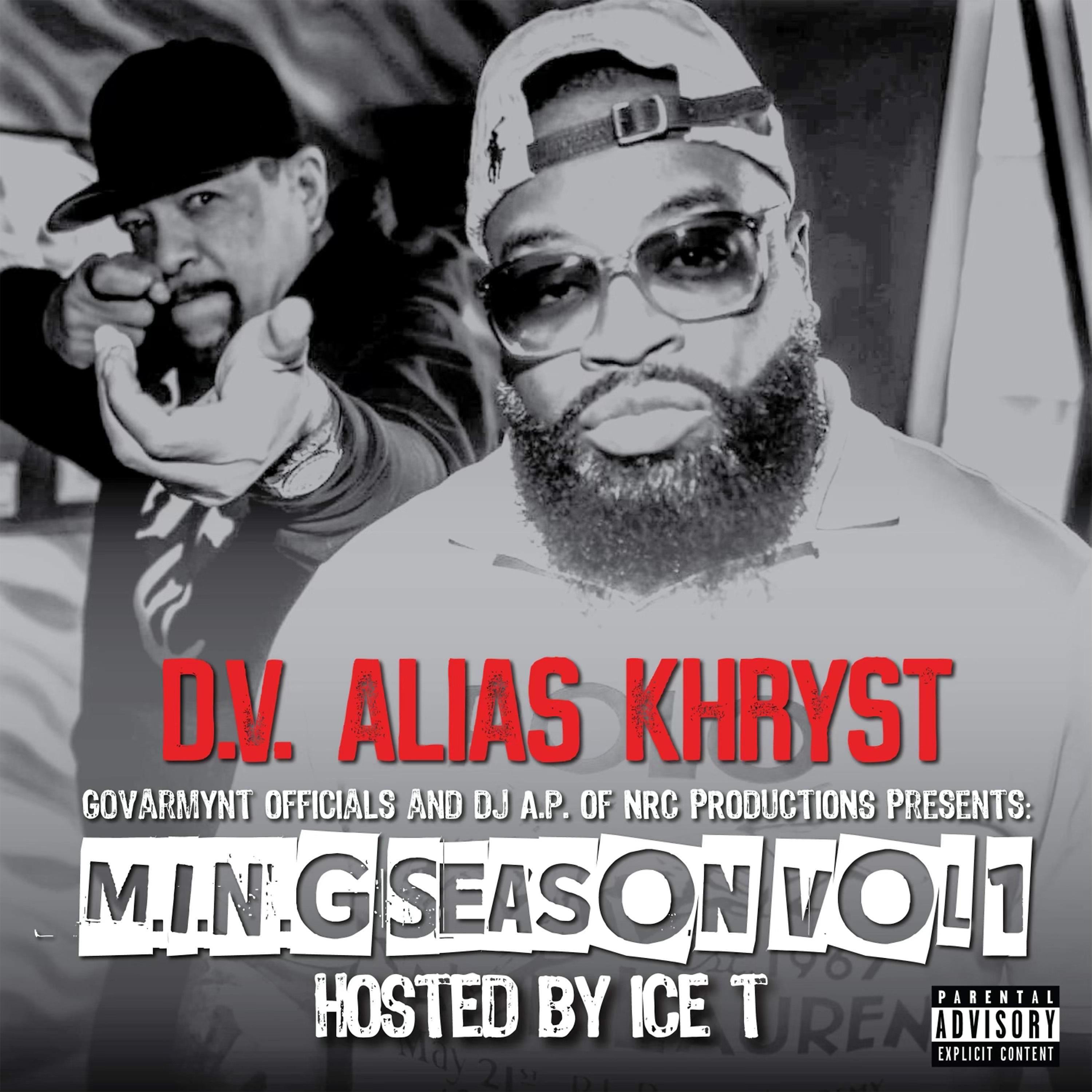 Постер альбома Govarmynt Officials and Dj A.P. Of Nrc Productions Presents: M.I.N.G. Season, Vol. 1 Hosted by Ice-T