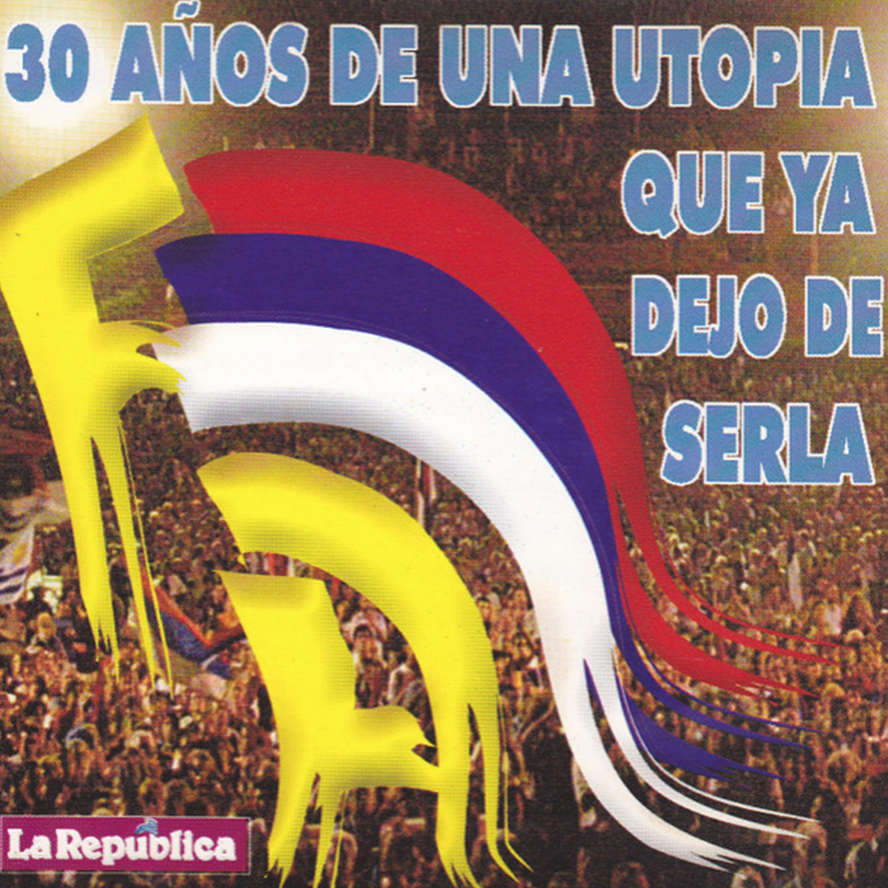 Постер альбома 30 Años de Una Utopía