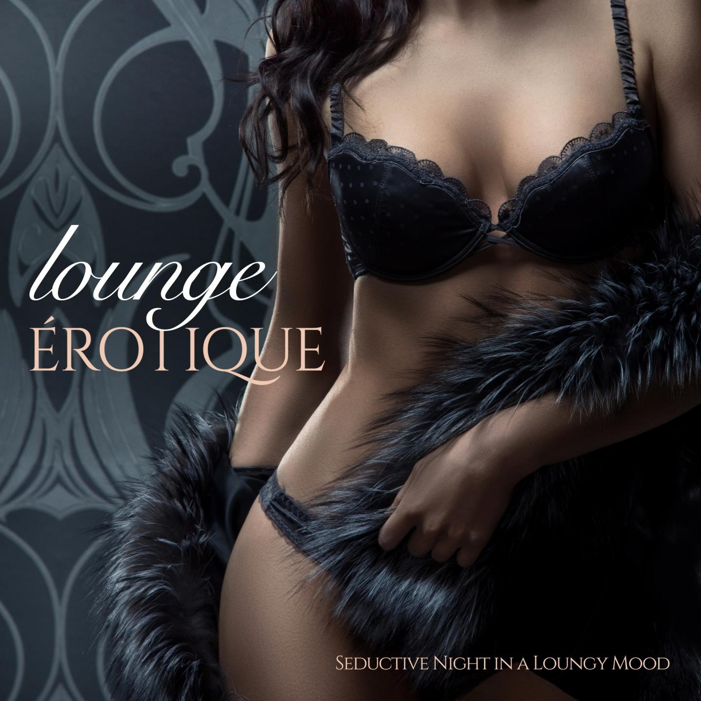 Постер альбома Lounge Érotique