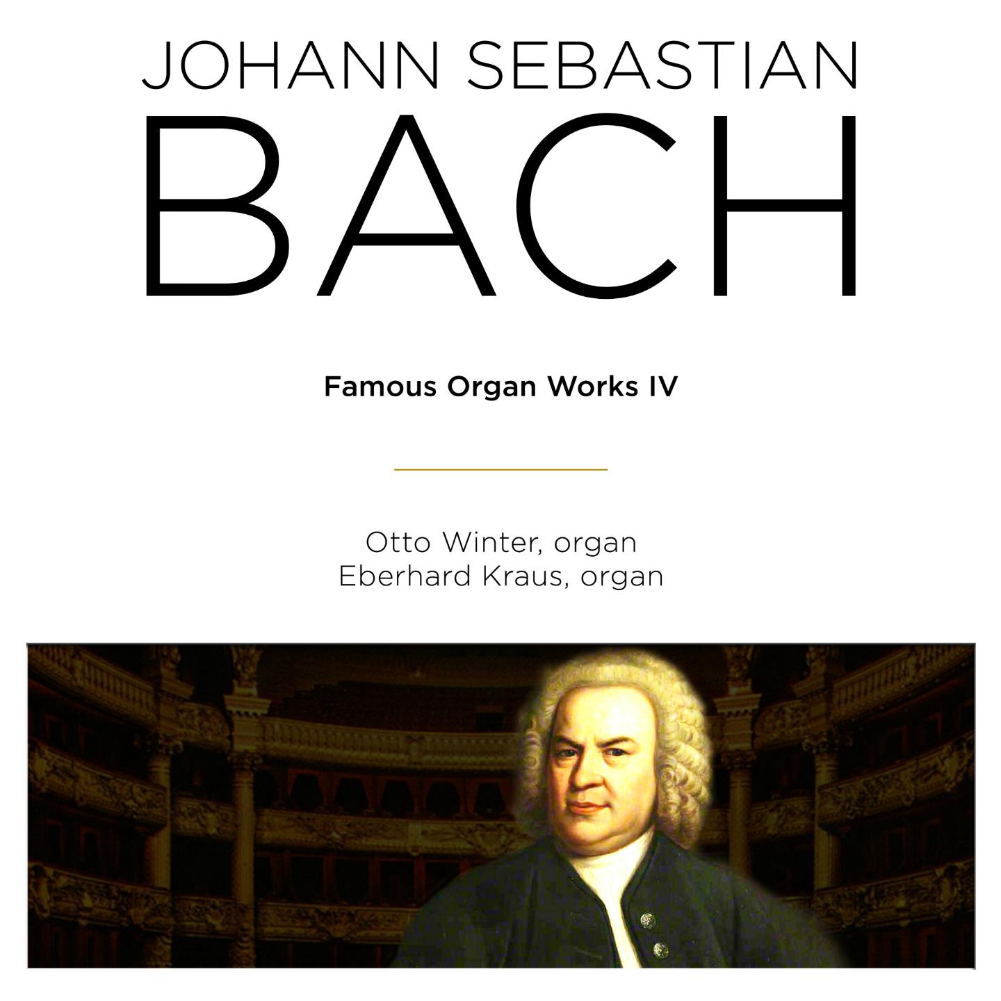 Постер альбома Bach: Famous Organ Works IV