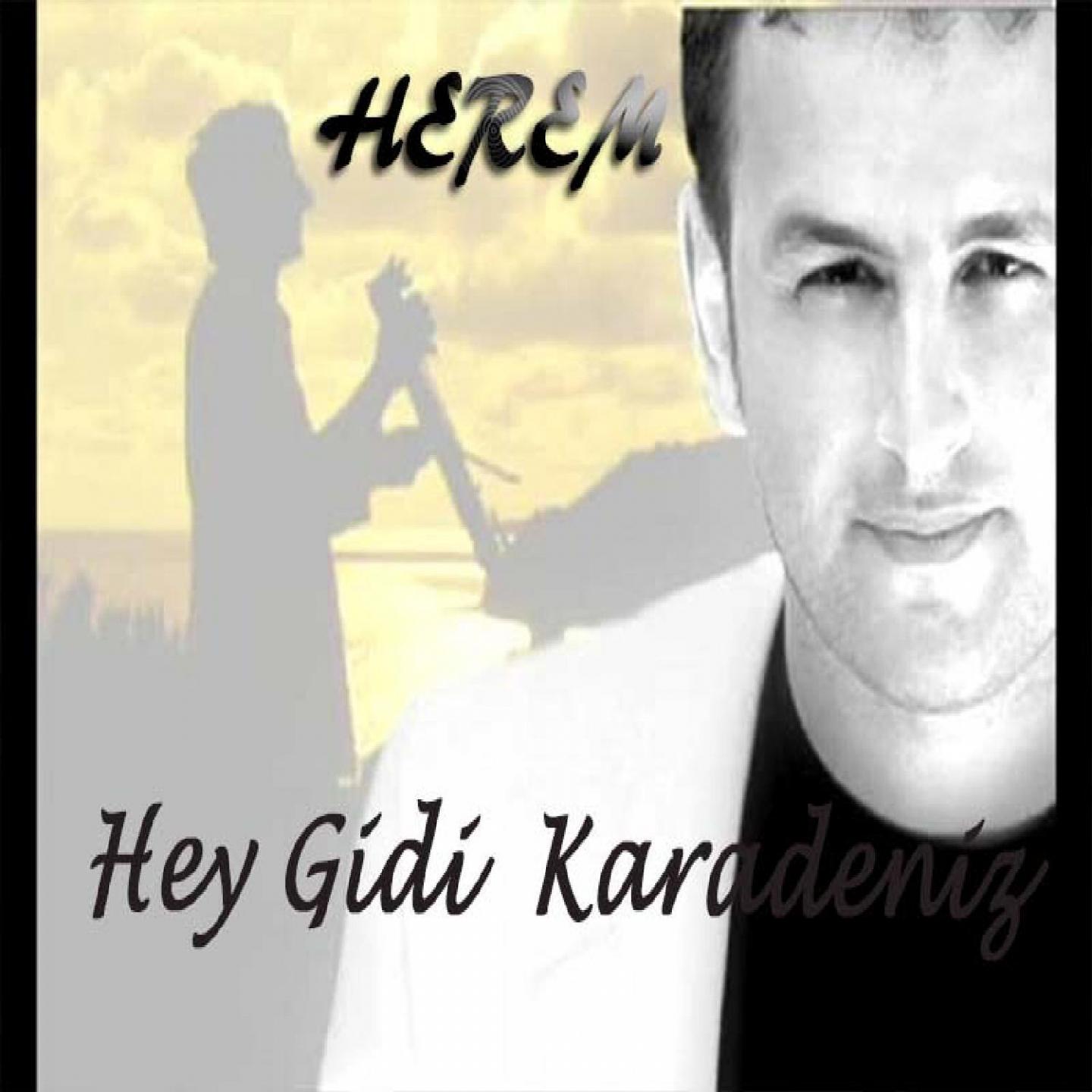 Постер альбома Hey Gidi Karadeniz