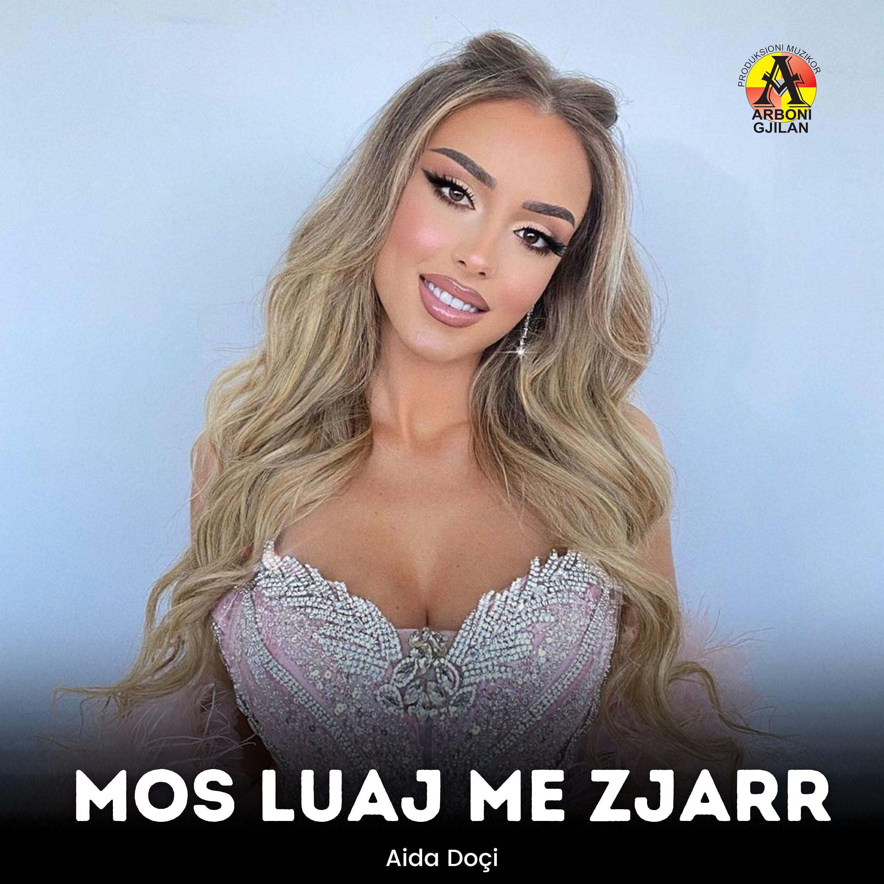 Постер альбома Mos Luaj Me Zjarr