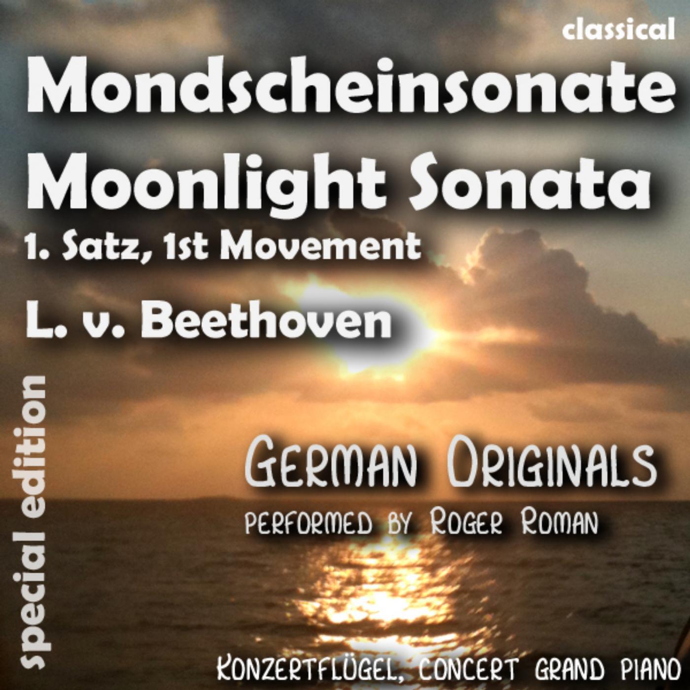 L. V. Beethoven - Moonlight Sonata , Mondschein Sonate , 1st Movement , 1. Satz (feat. Roger Roman)