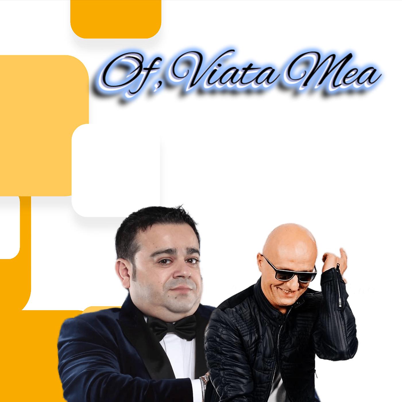 Постер альбома Of, Viata Mea
