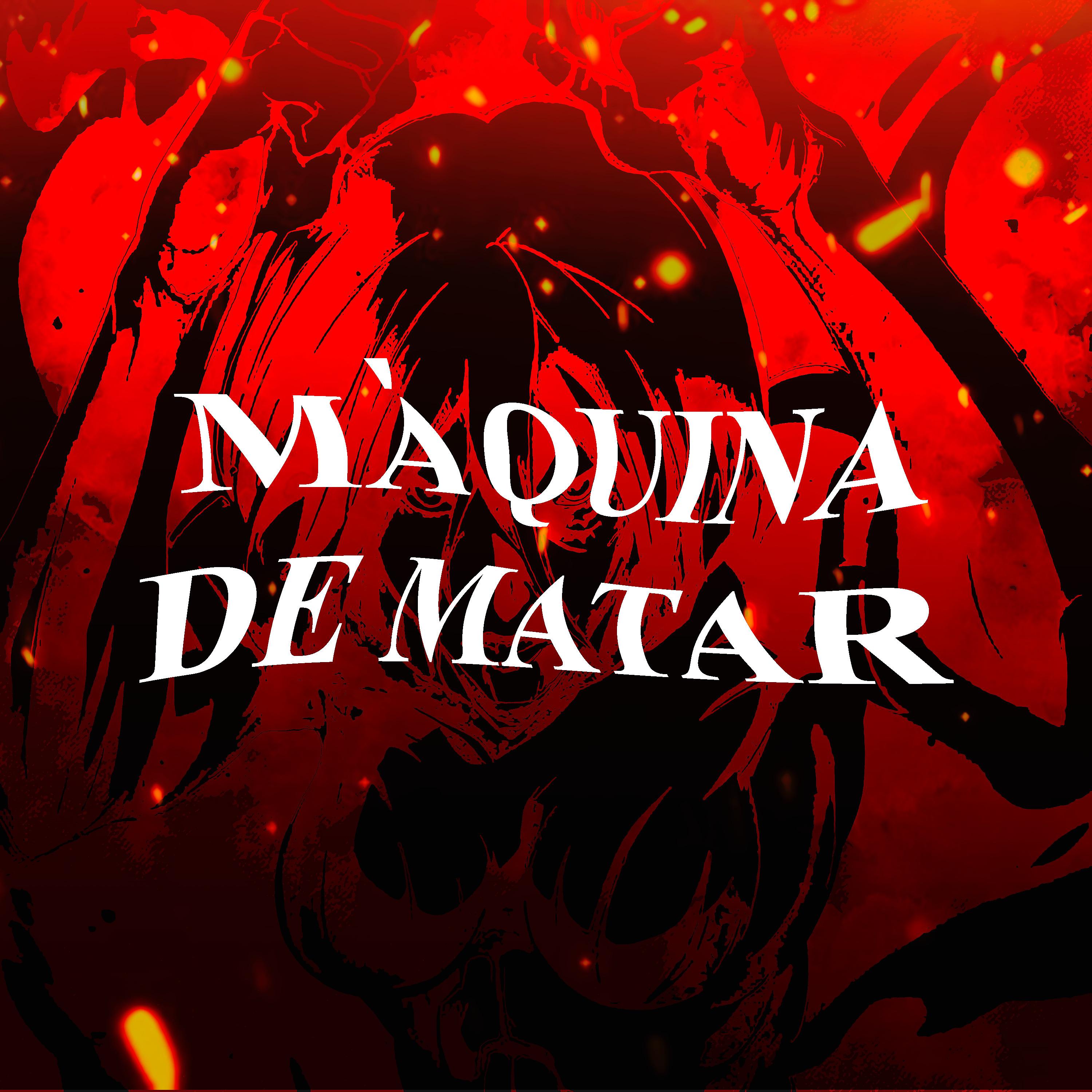 Постер альбома Máquina de Matar