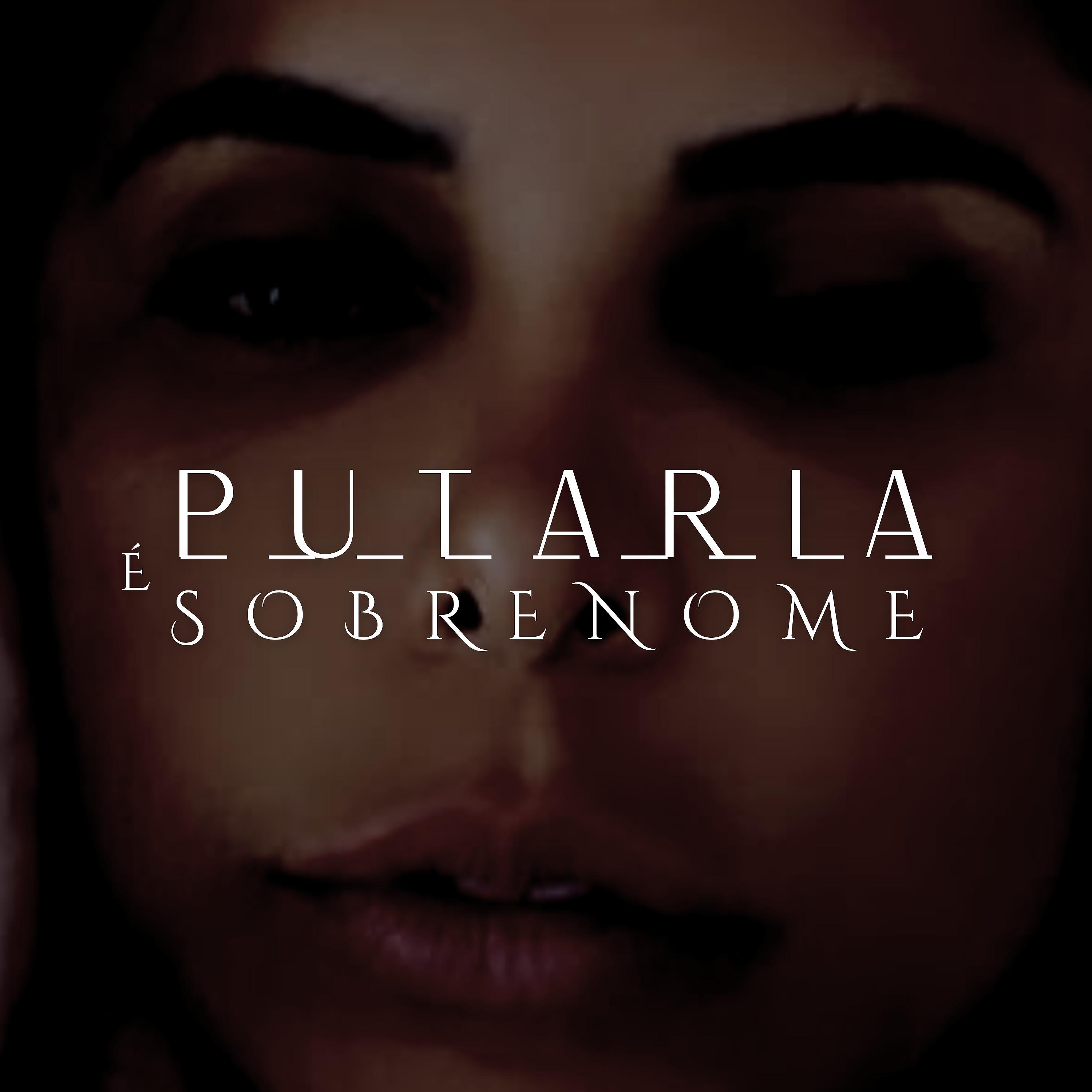 Постер альбома Putaria É Sobrenome