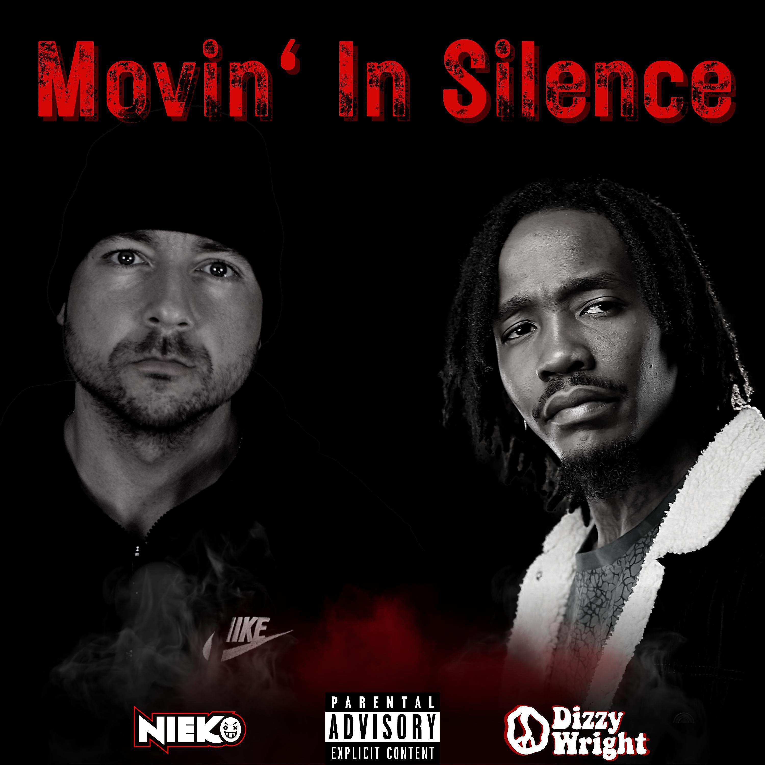 Постер альбома Movin' in silence (feat. Dizzy Wright)