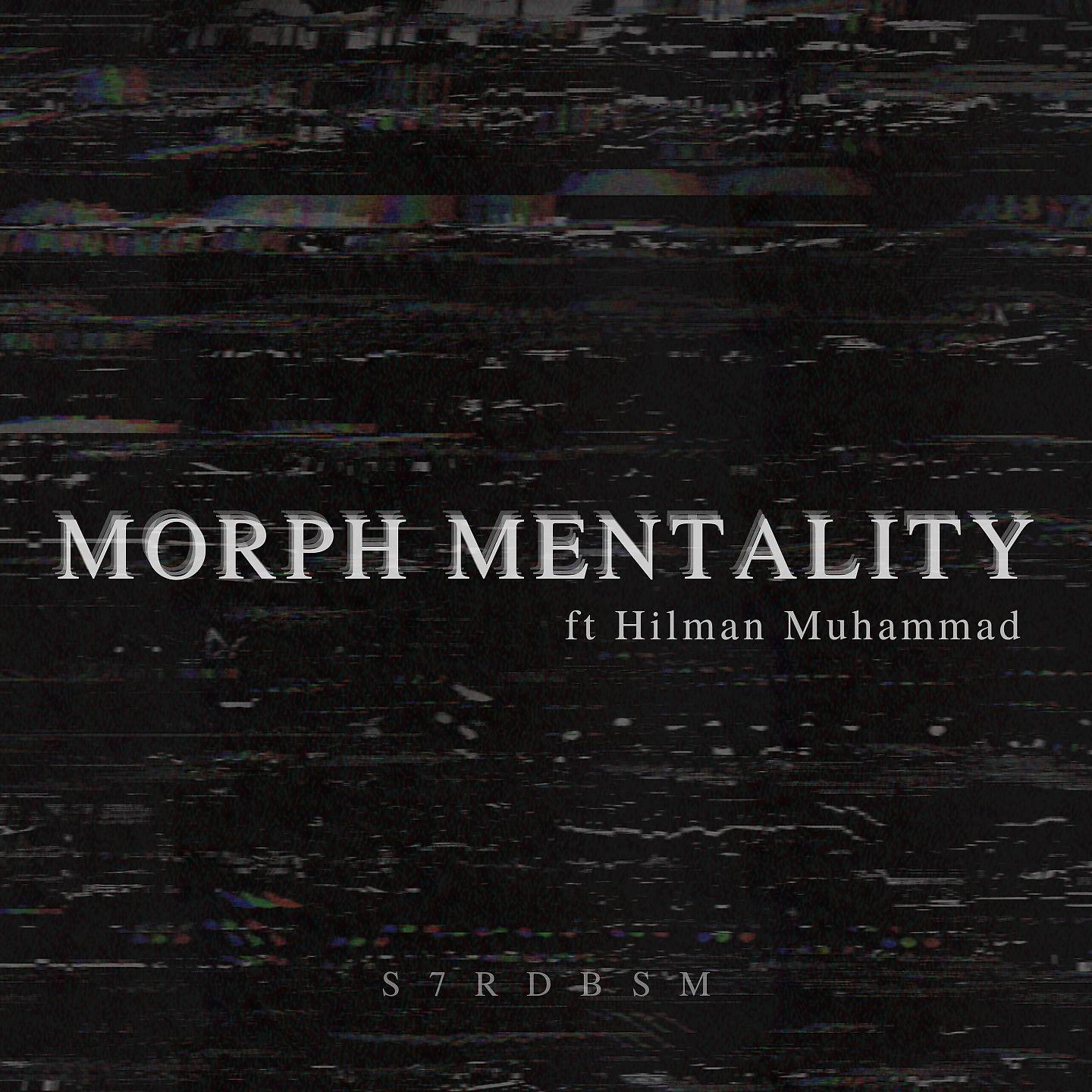 Постер альбома Morph Mentality