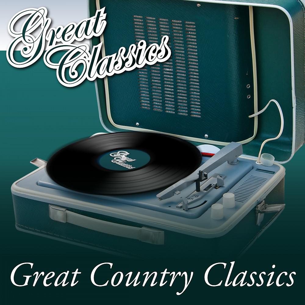 Постер альбома Great Country Classics