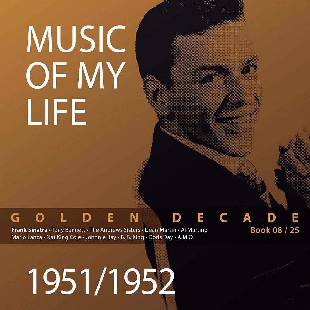 Постер альбома Golden Decade - Music of My Life (Vol. 08)