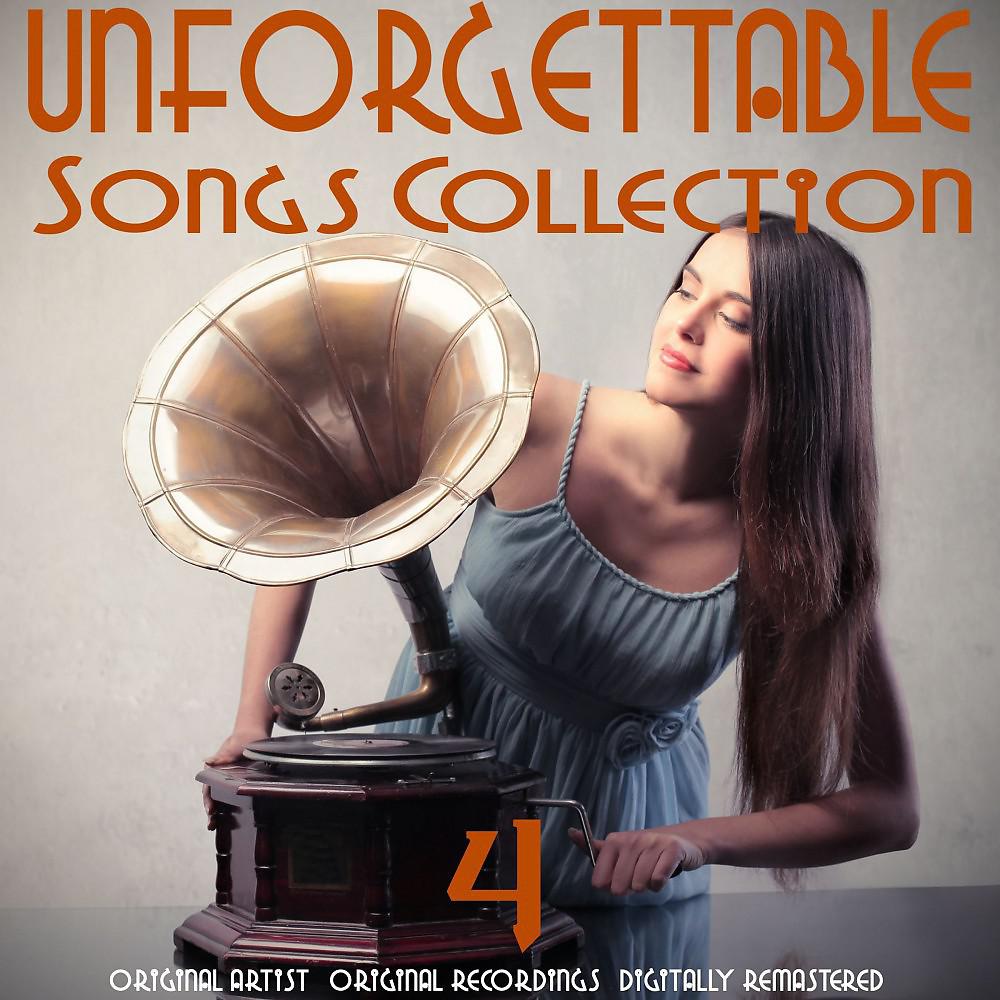 Постер альбома Unforgettable Songs Collection, Vol. 4